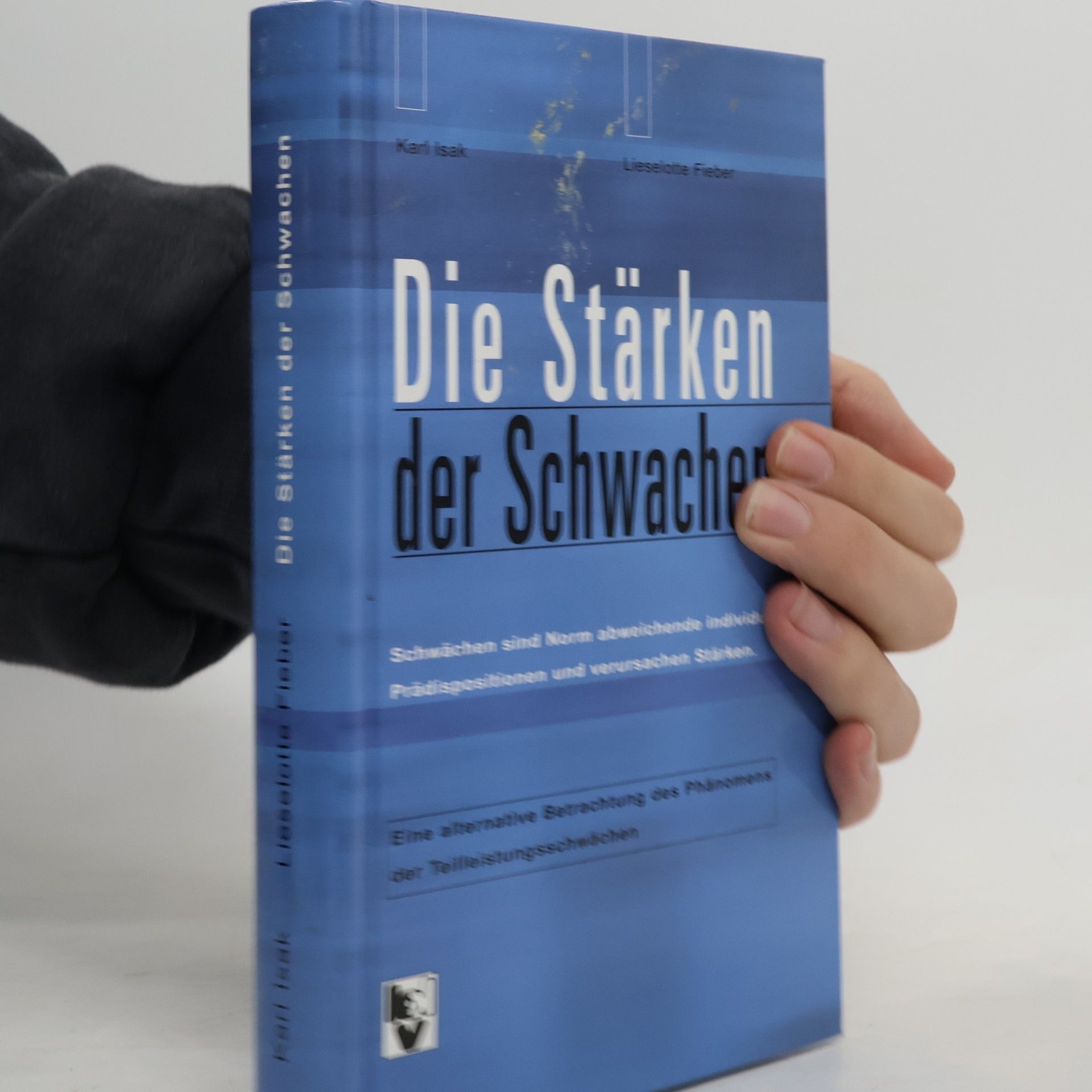Lieselotte Fieber Die Stärken der Schwachen