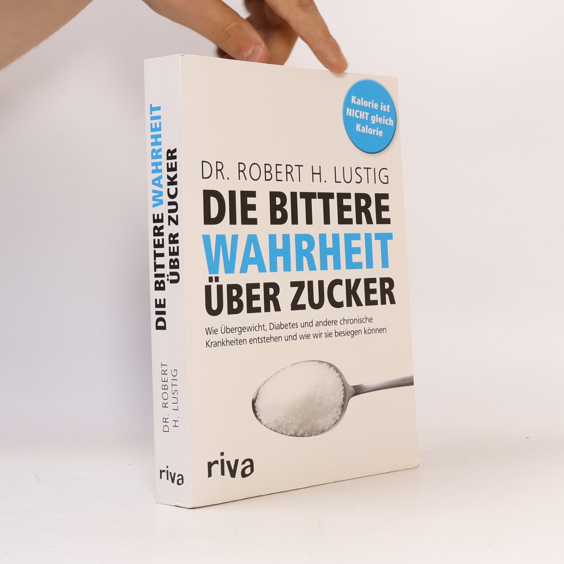 Robert Lustig Die bittere Wahrheit über Zucker