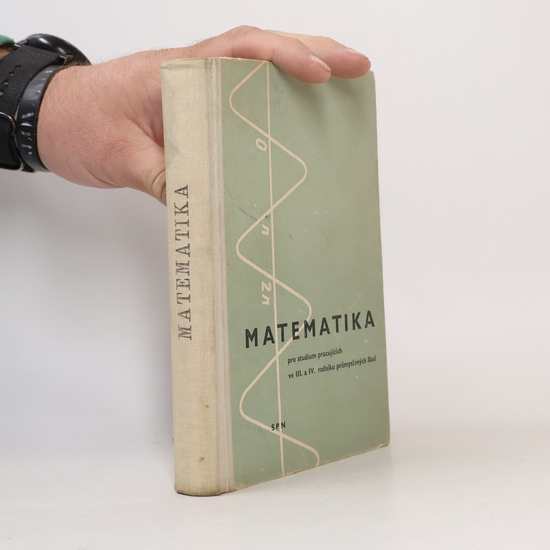 Matematika pro studium pracujících ve III. a IV. ročníku průmyslových škol