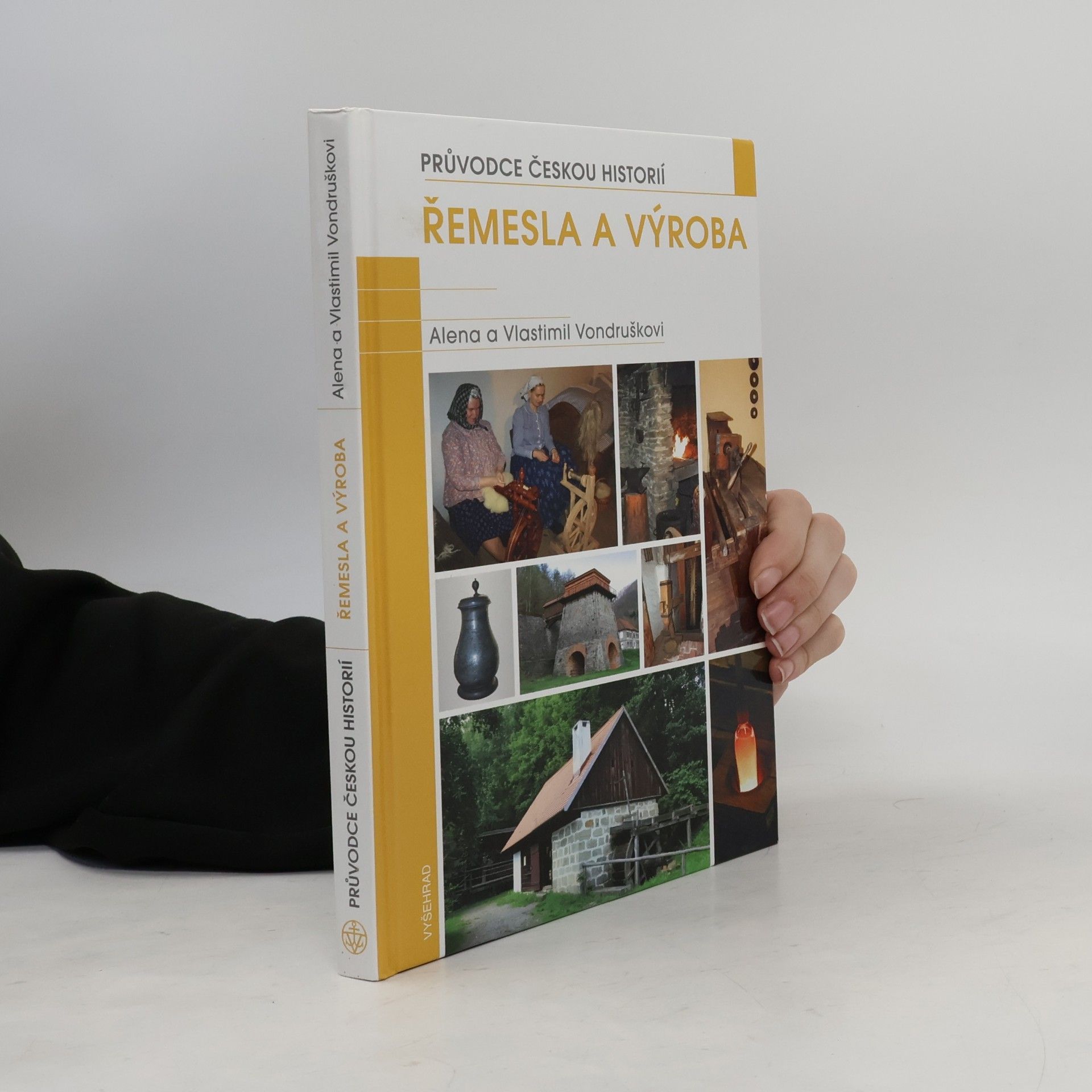 Alena Vondrušková Řemesla a výroba