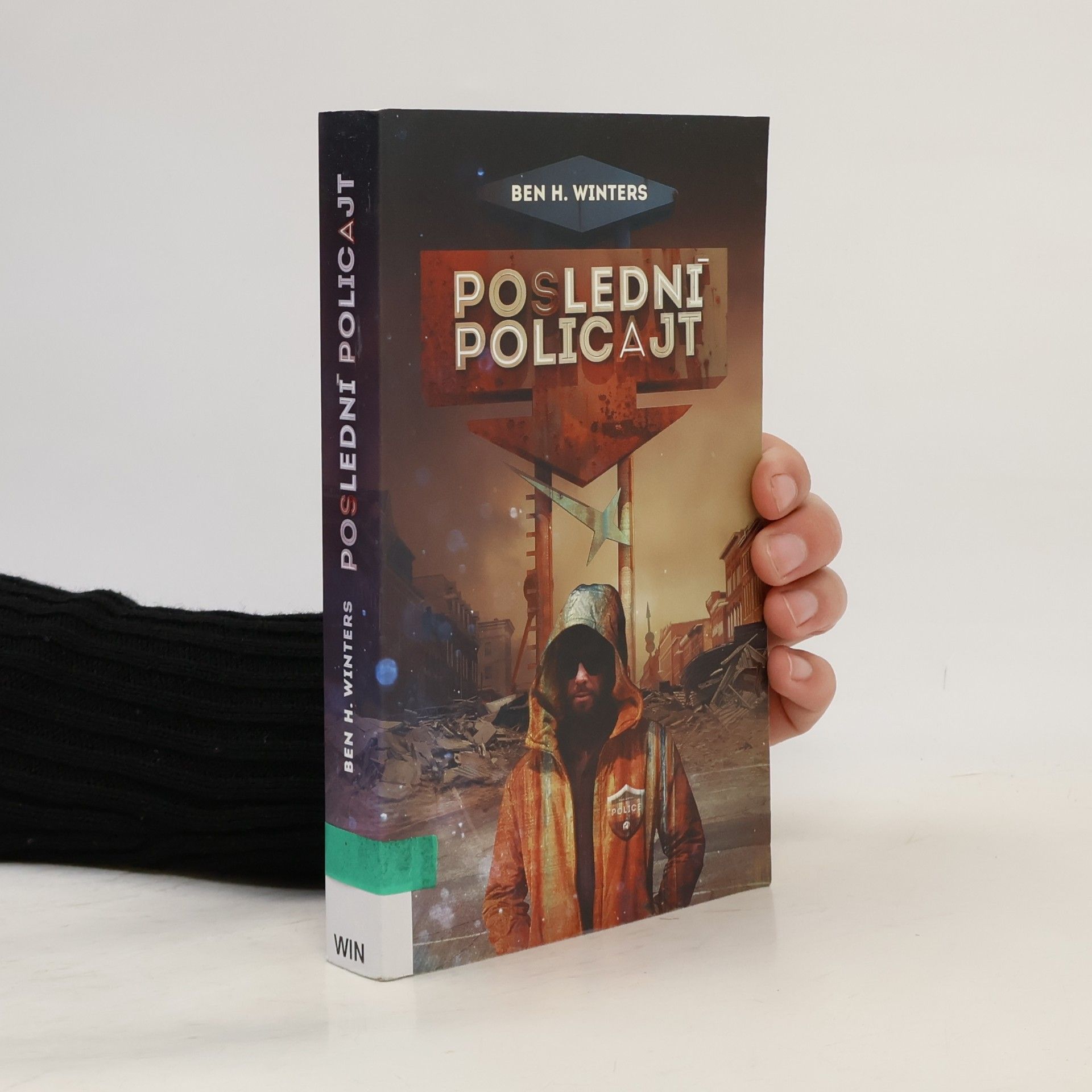 Ben H. Winters Poslední policajt
