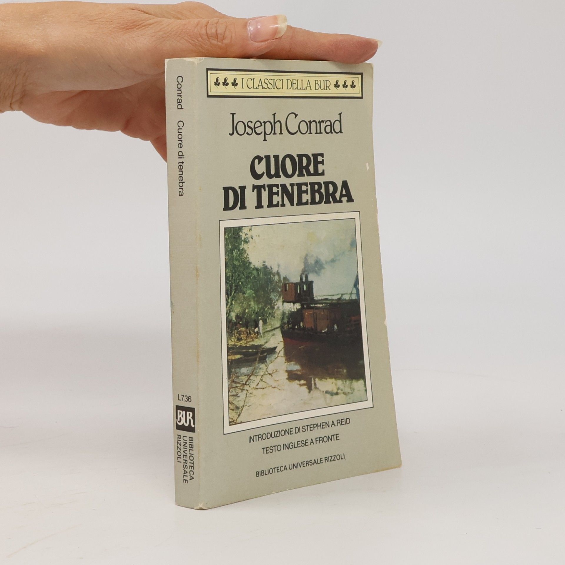 Stephen A. Reid I Classici della BUR - 736: Cuore di tenebra