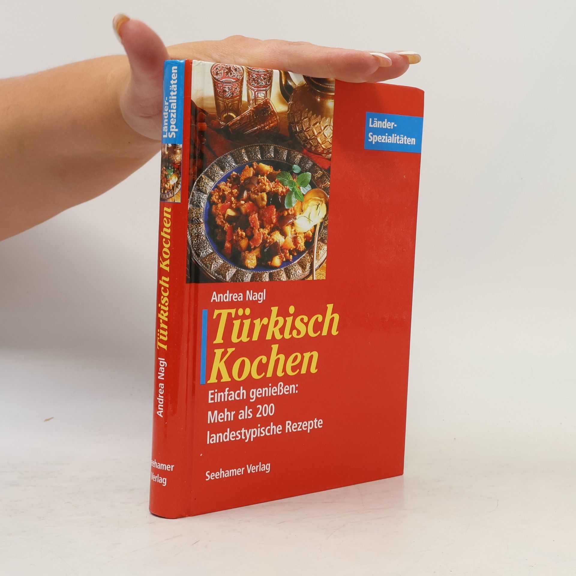 Andrea Nagl Türkisch kochen