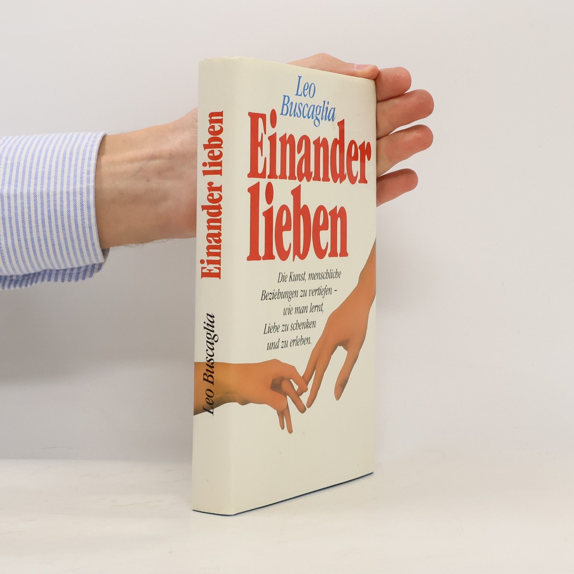 Leo Buscaglia Einander lieben