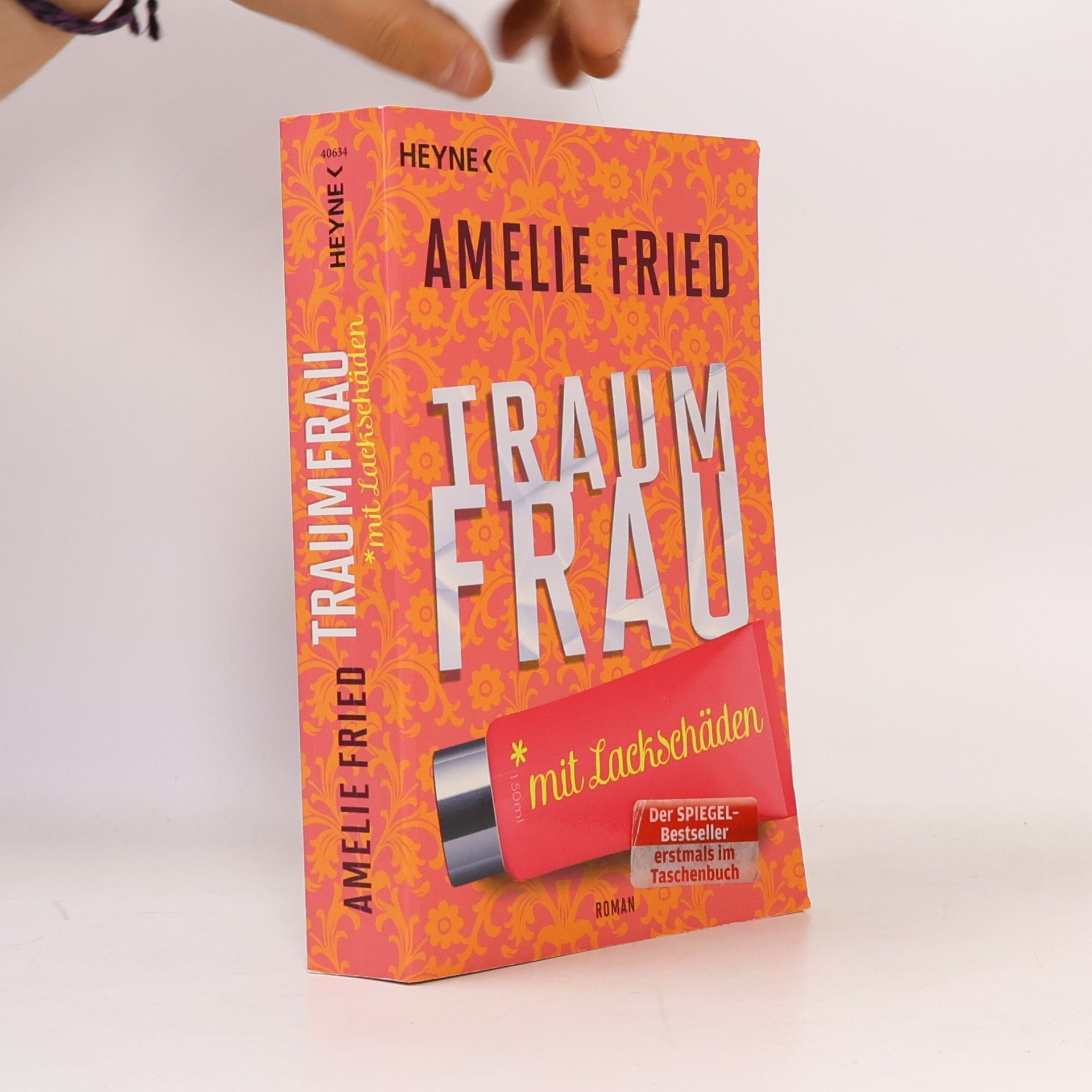 Amelie Fried Traumfrau mit Lackschäden