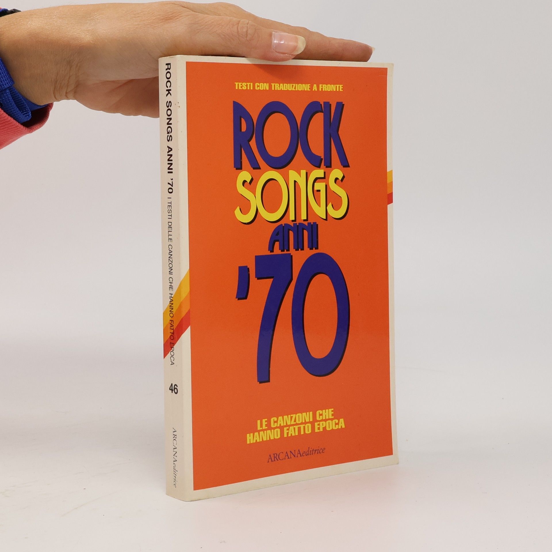kolektiv Rock songs anni '70. Le canzoni che hanno fatto epoca