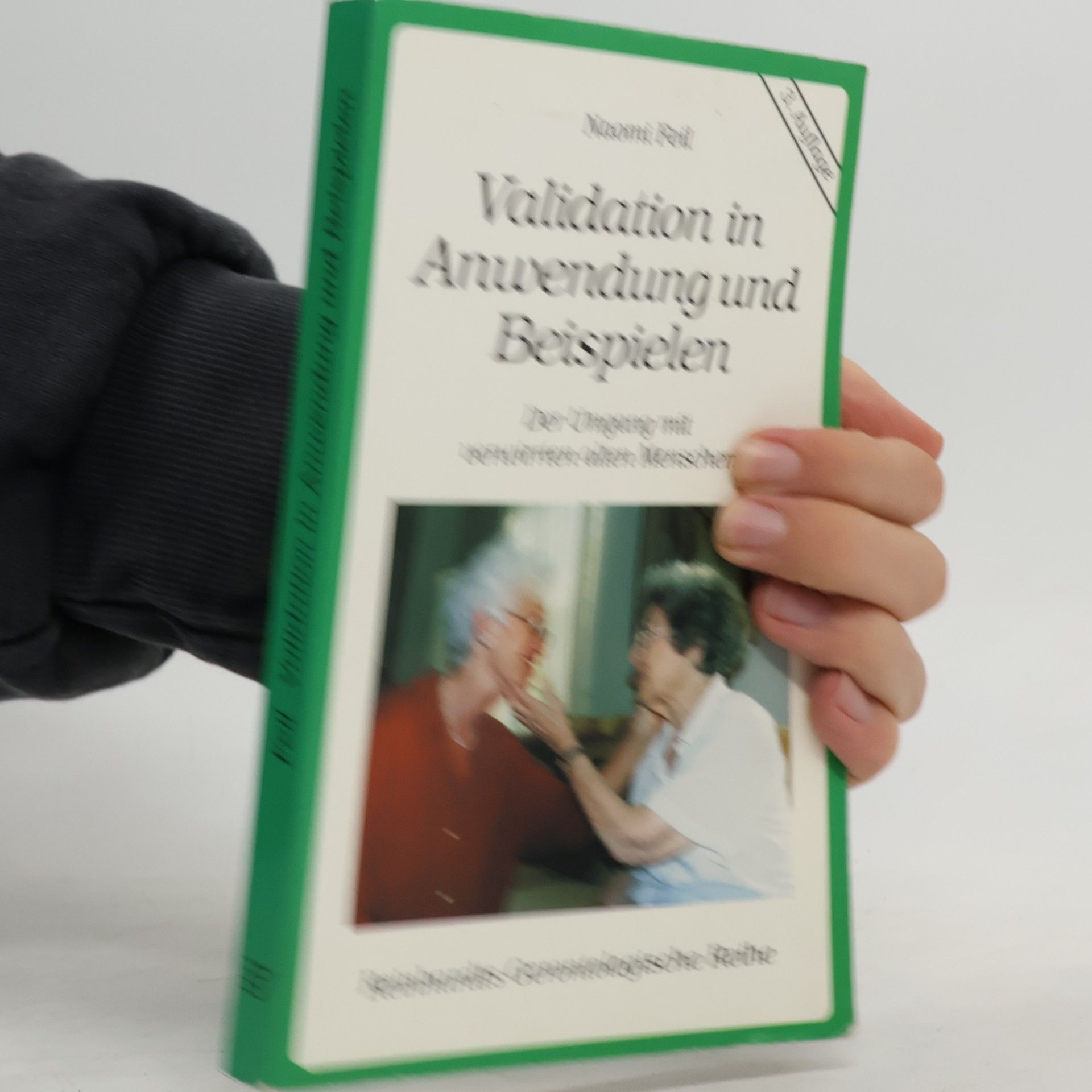 Naomi Feil Validation in Anwendung und Beispielen