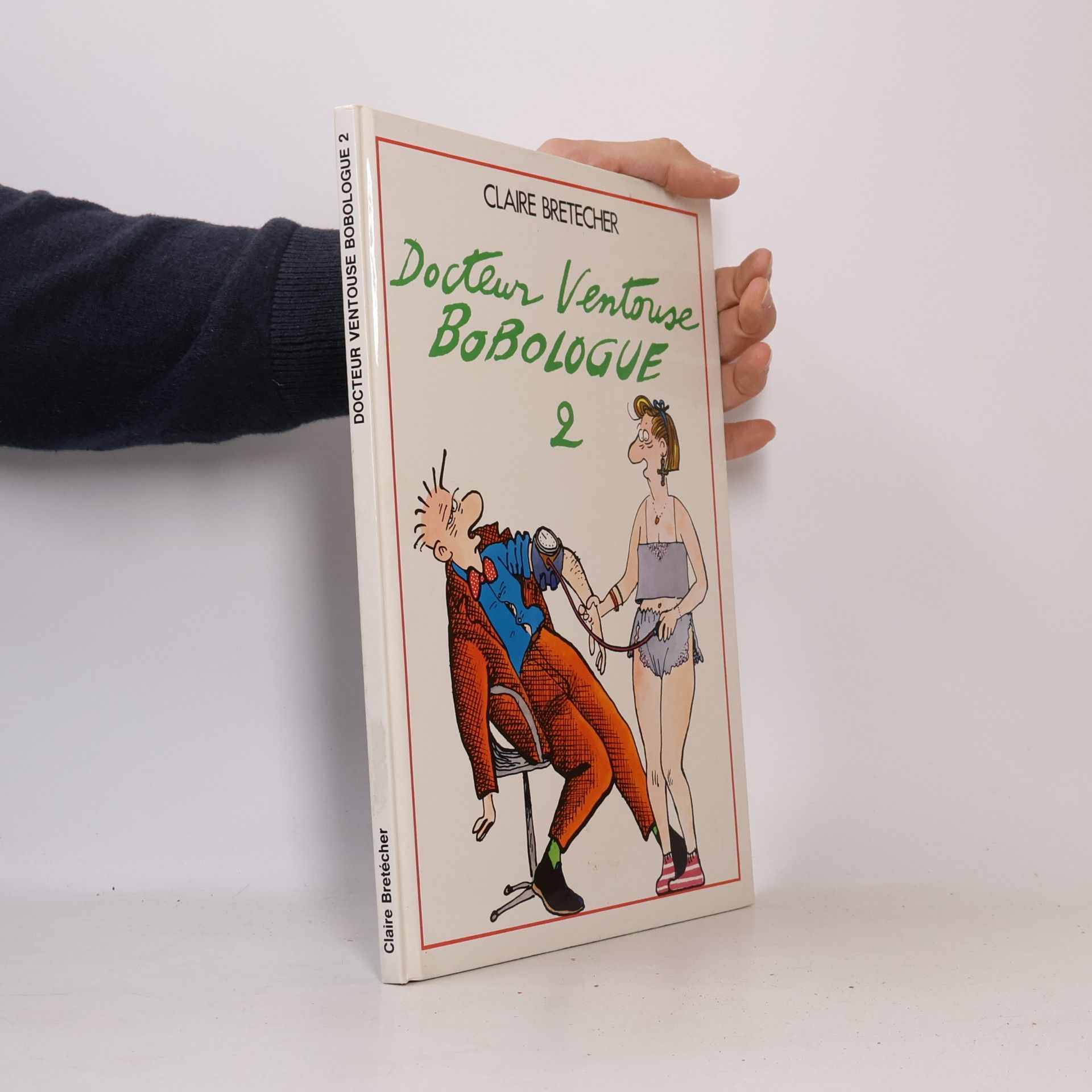 Claire Bretécher Docteur ventouse bobologue -t2-