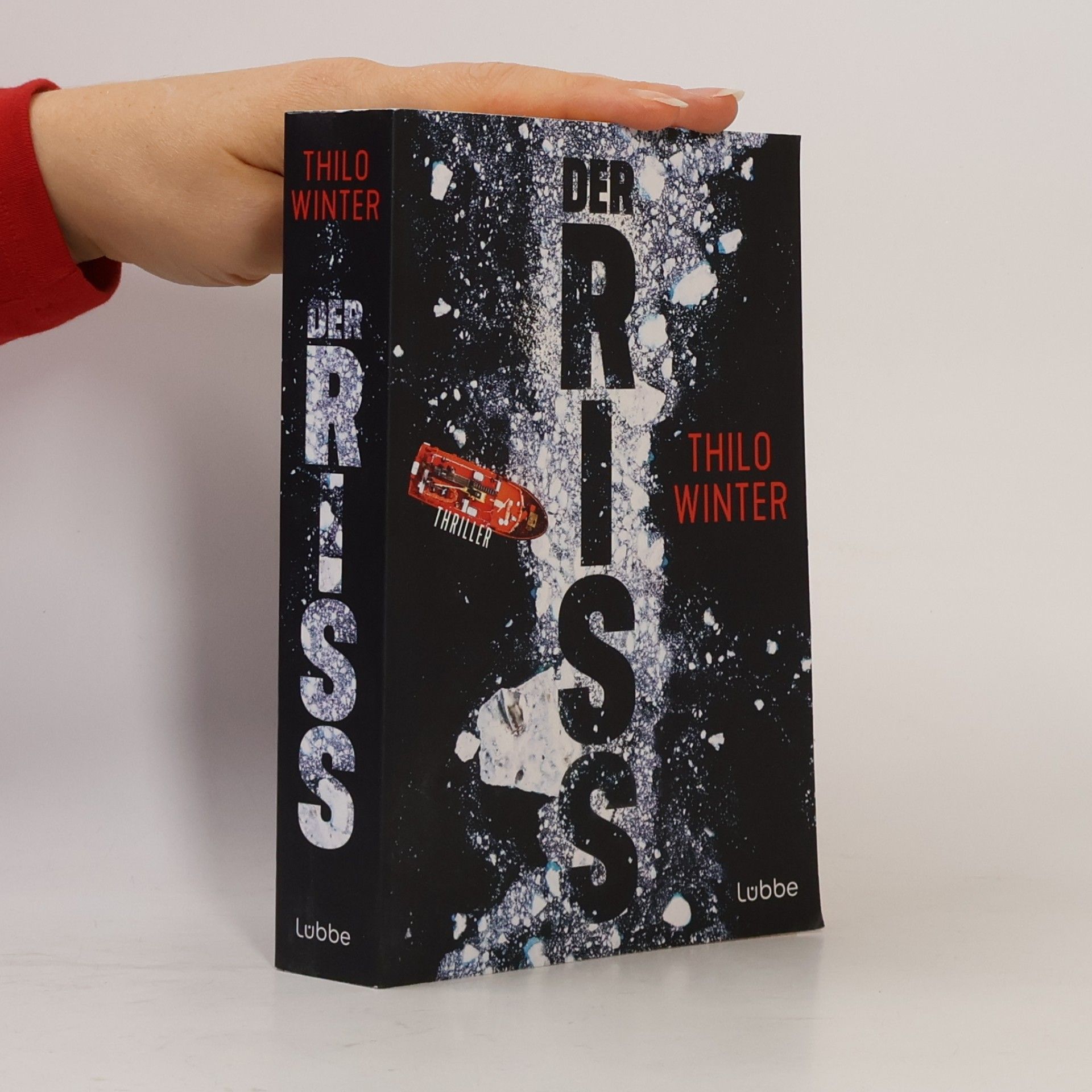 Thilo Winter Der Riss. Thriller. Rasanter und hochaktueller Antarktis-Thriller