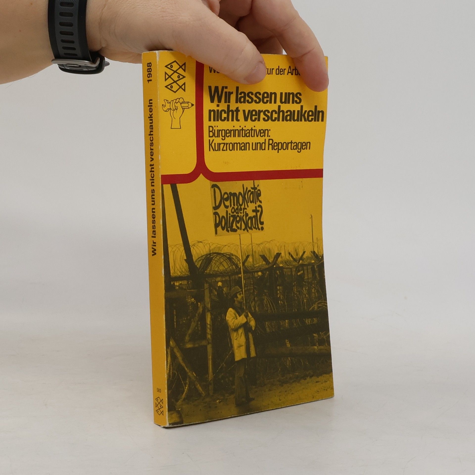 Werkkreis Literatur der Arbeitswelt Wir lassen uns nicht verschaukeln