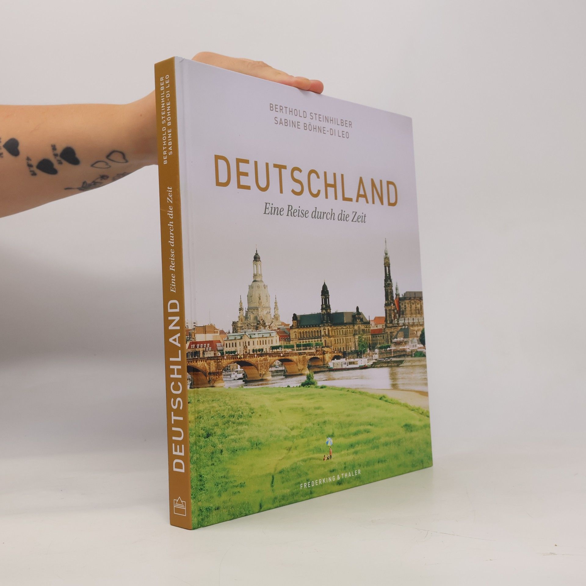Sabine Böhne Bildband: Deutschland. Eine Reise durch die Zeit. Herrscher, Denker und Künstler sowie Landschaften, Orte und wichtige Stationen der deutschen ... Deutschlands in beeindruckenden Fotografien.