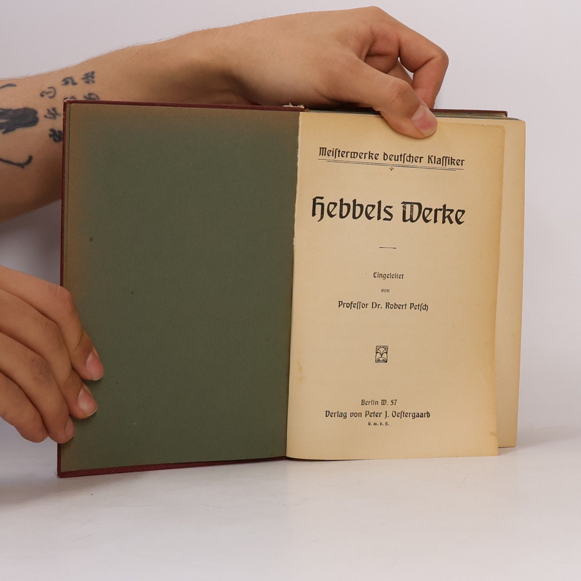 Professor Dr. Robert Petsch Hebbels Werke