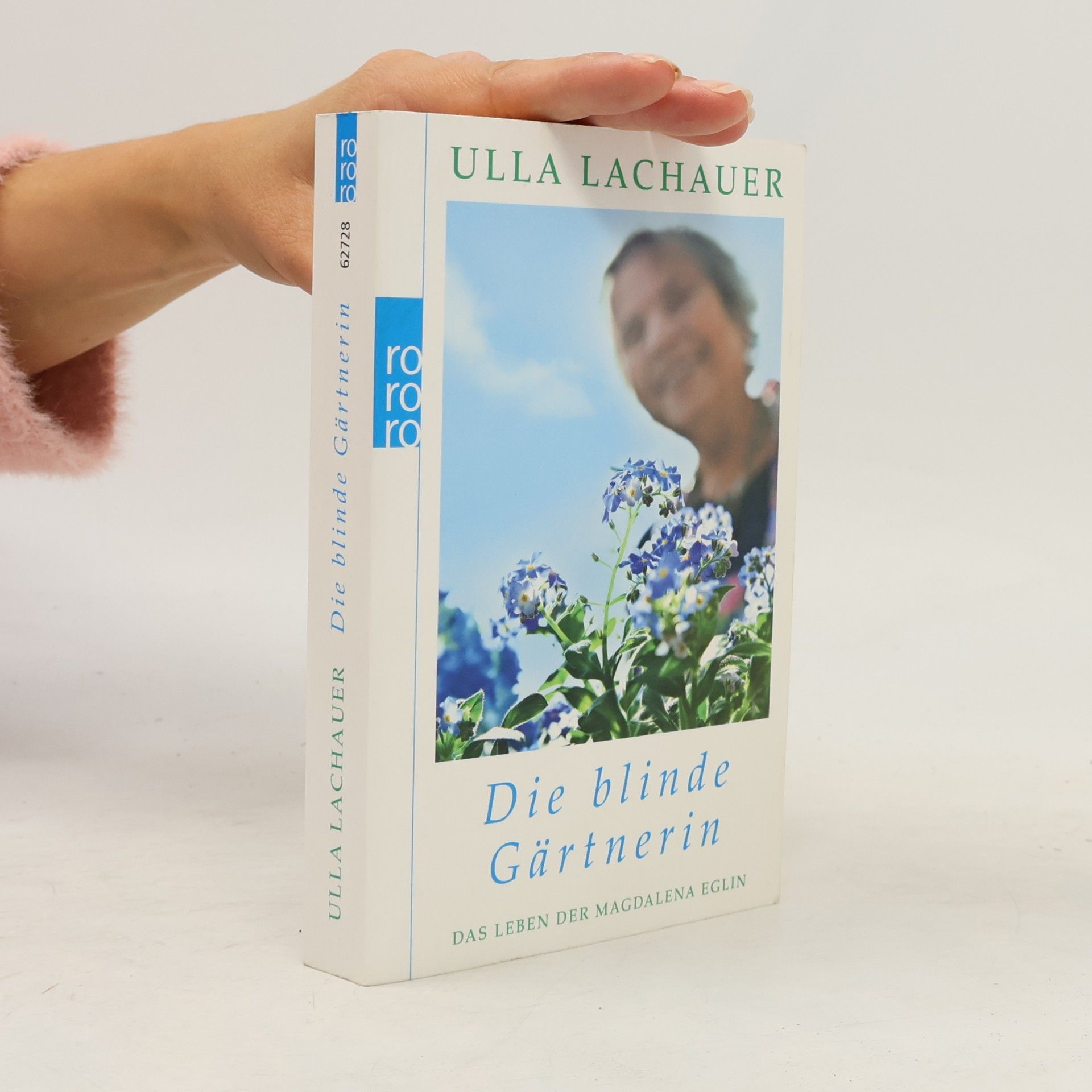 Ulla Lachauer Die blinde Gärtnerin