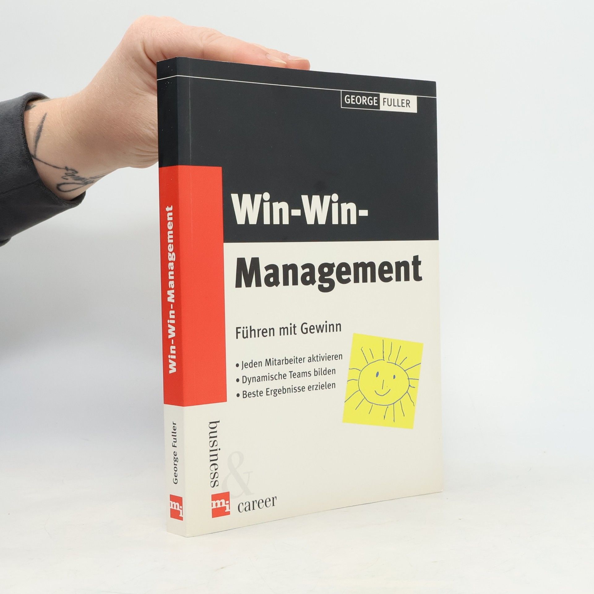 George Fuller Win-Win-Management - führen mit Gewinn