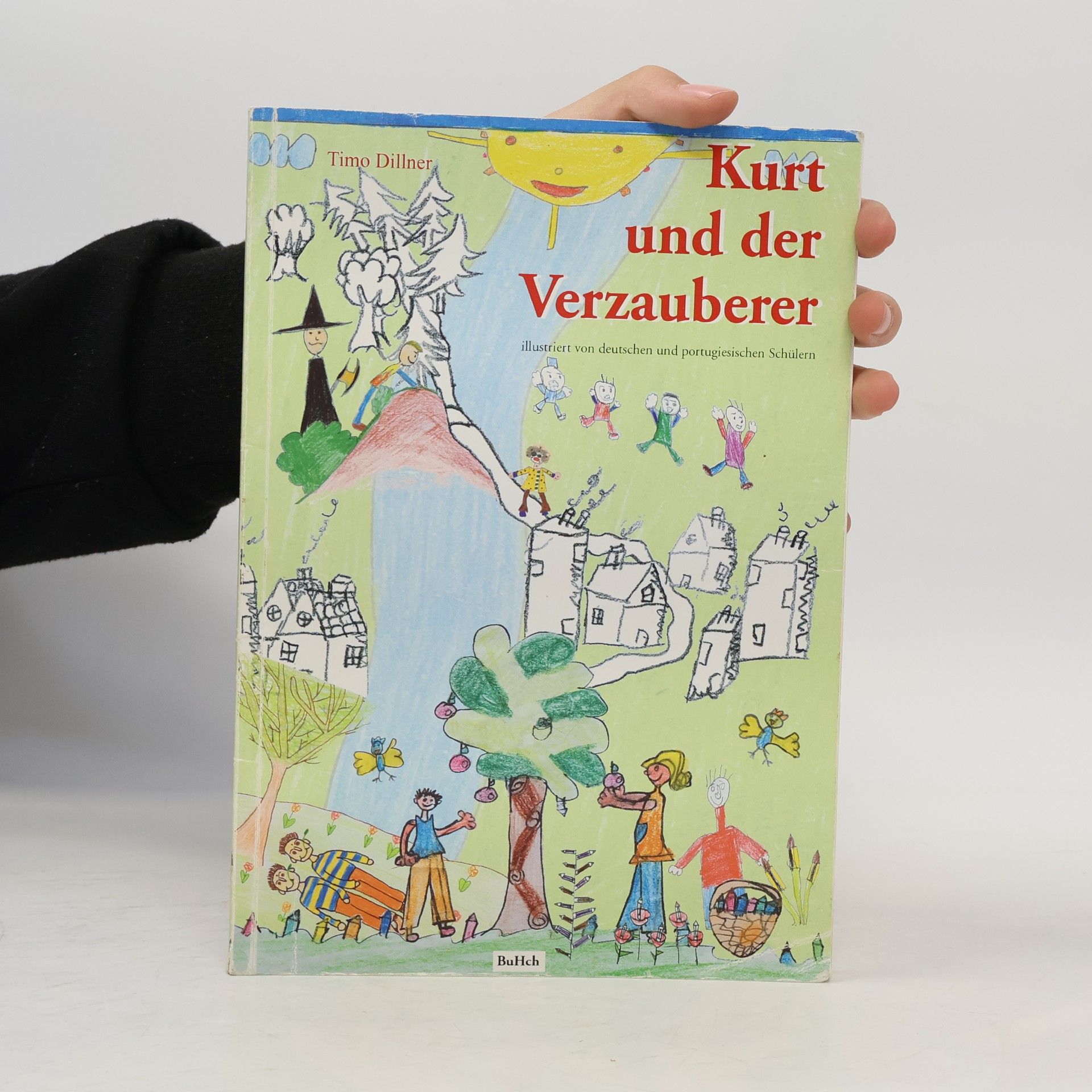 Timo Dillner Kurt und der Verzauberer