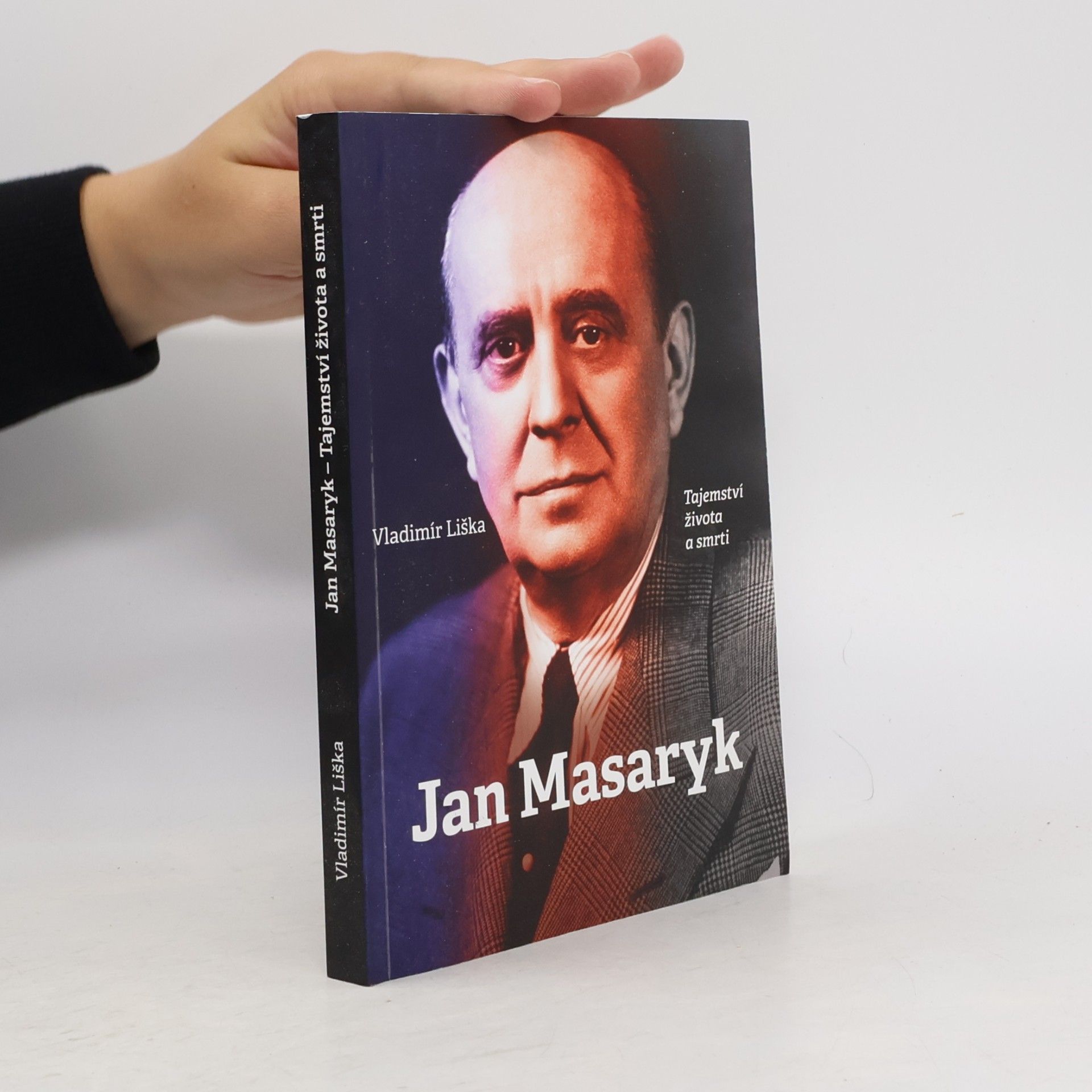 Vladimír Liška Jan Masaryk : tajemství života a smrti