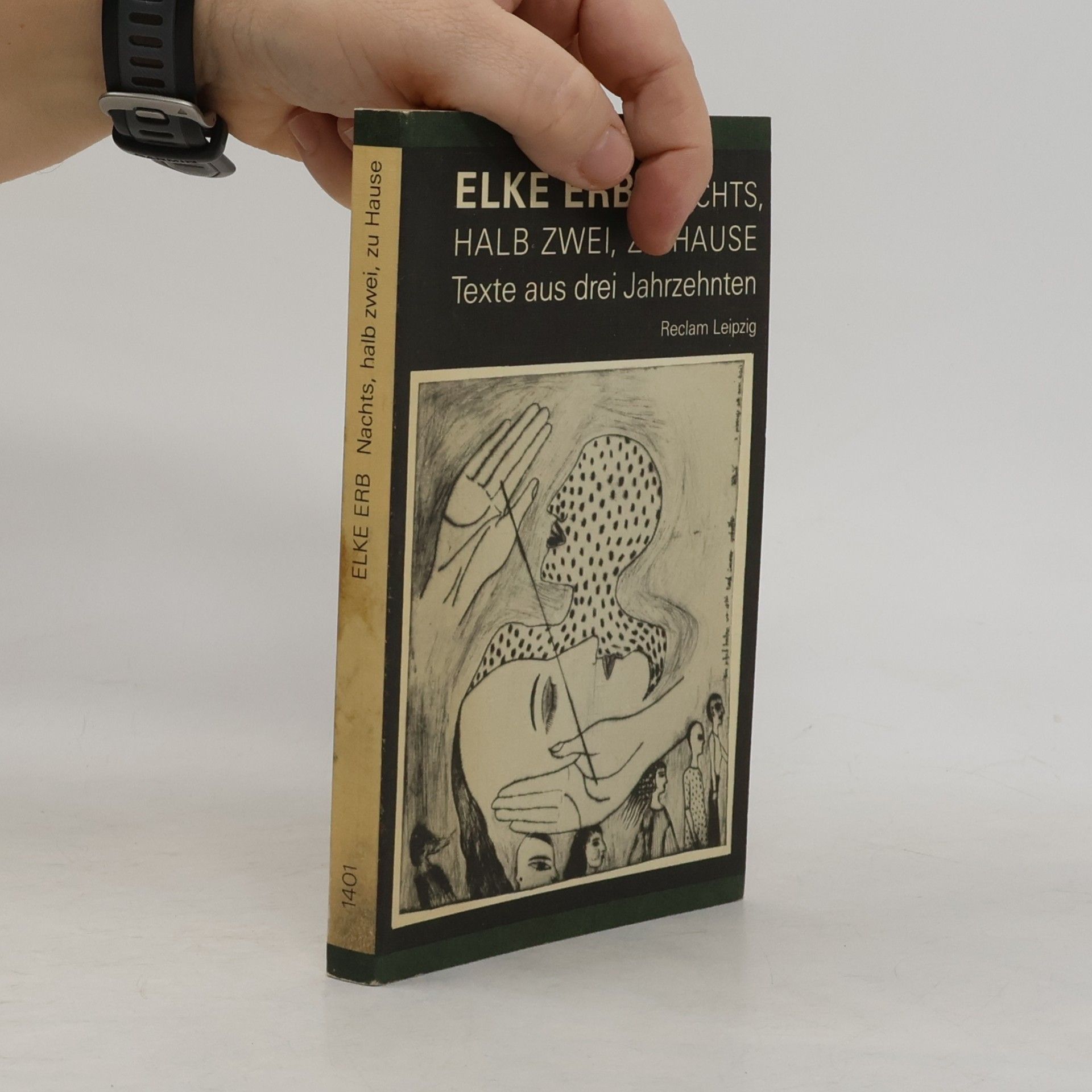 Elke Erb Nachts, halb zwei, zu Hause. Texte aus drei Jahrzehnten