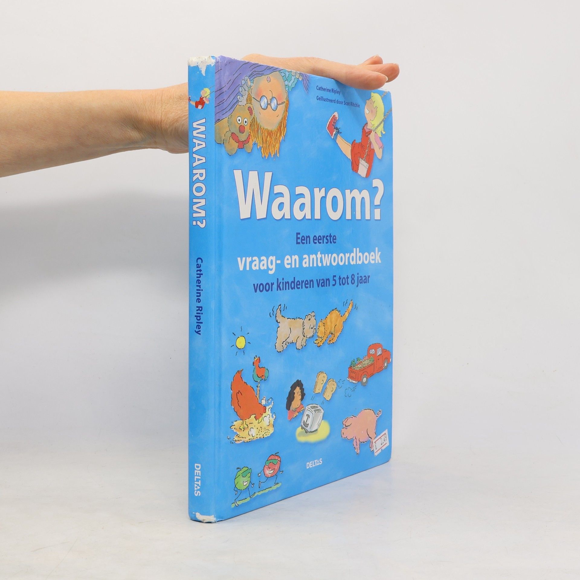 Catherine Ripley Waarom? Een eerste vraag- en antwoordboek voor kinderen van 5 tot 8 jaar