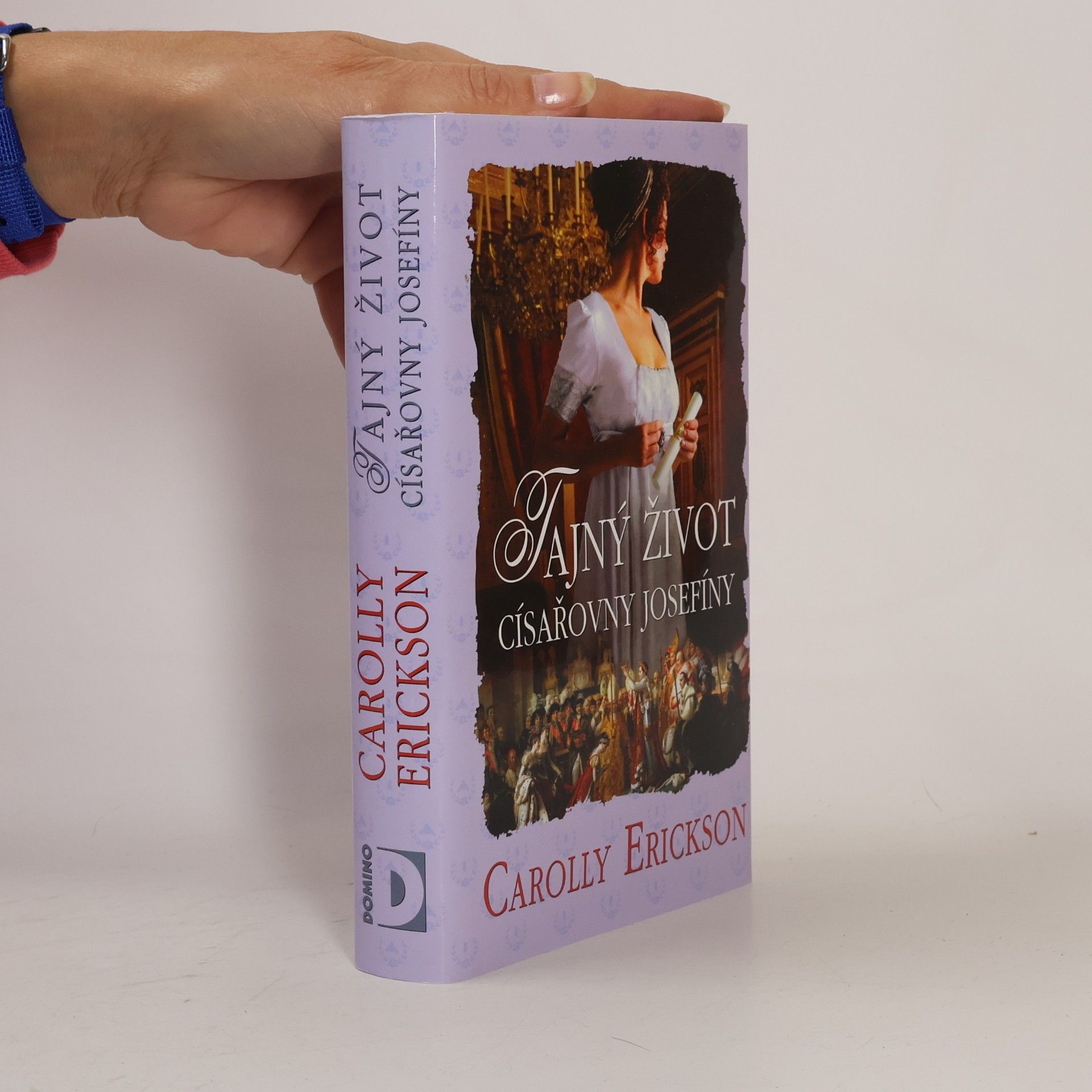 Carolly Erickson Tajný život císařovny Josefíny