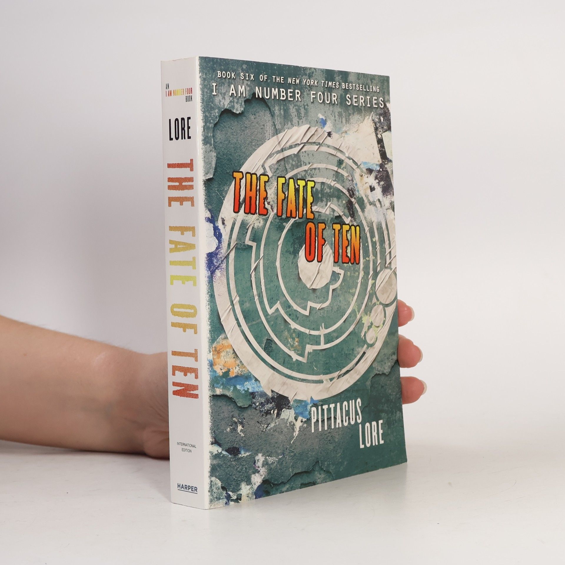 Pittacus Lore I Am Number Four - The Fate of Ten