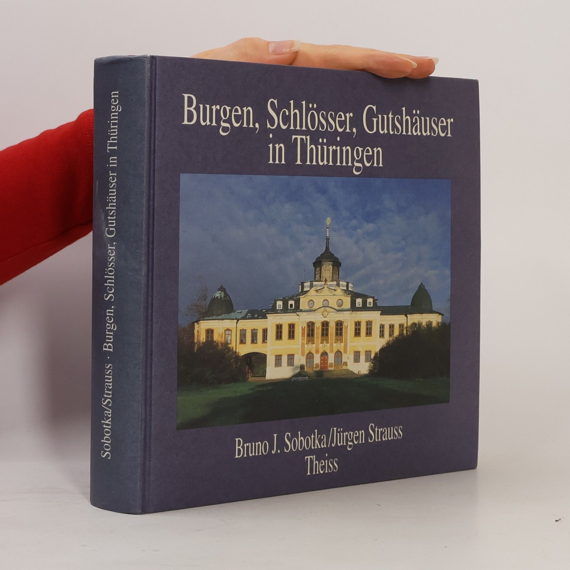 Bruno J. Sobotka Burgen, Schlösser, Gutshäuser in Thüringen