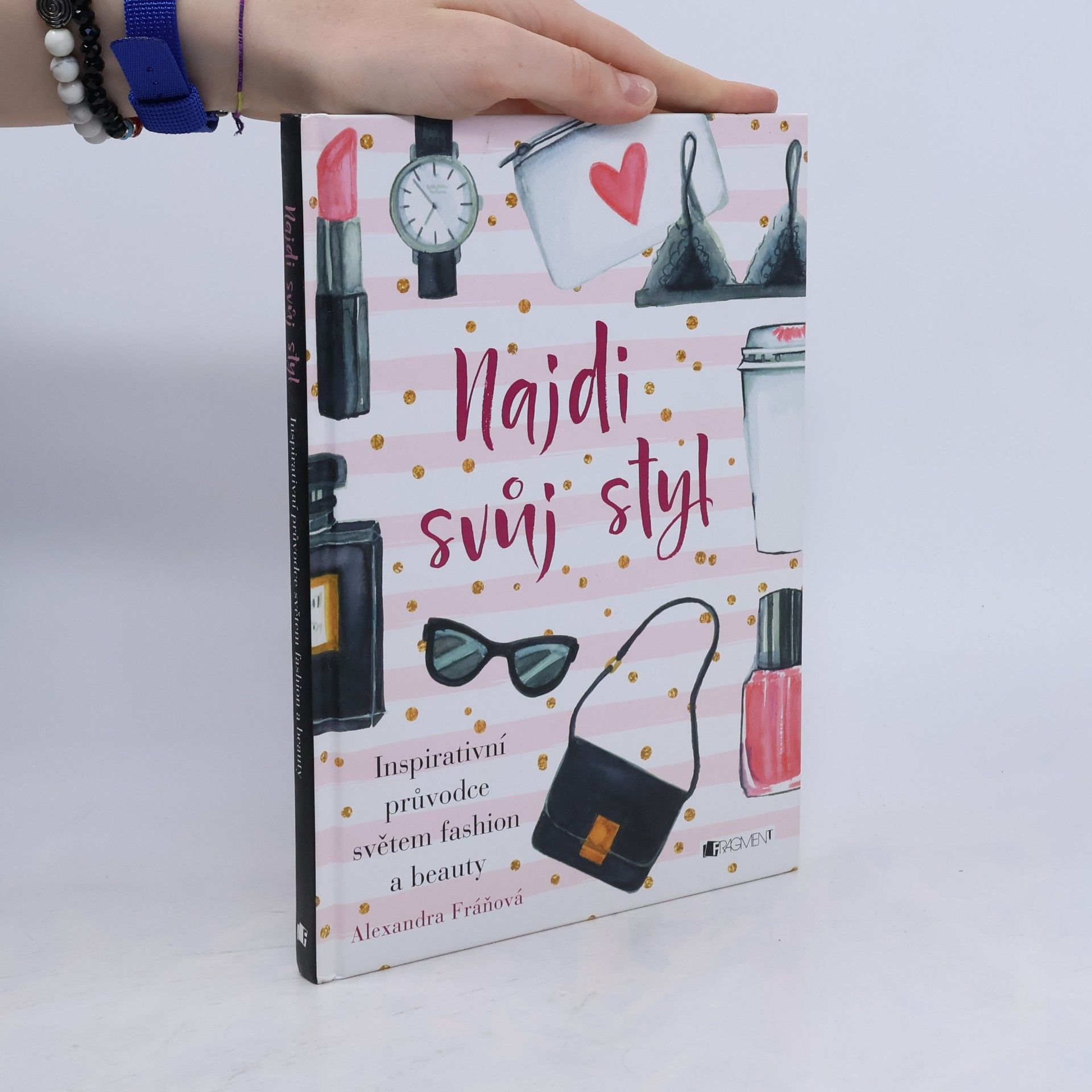 Alexandra Fráňová Najdi svůj styl