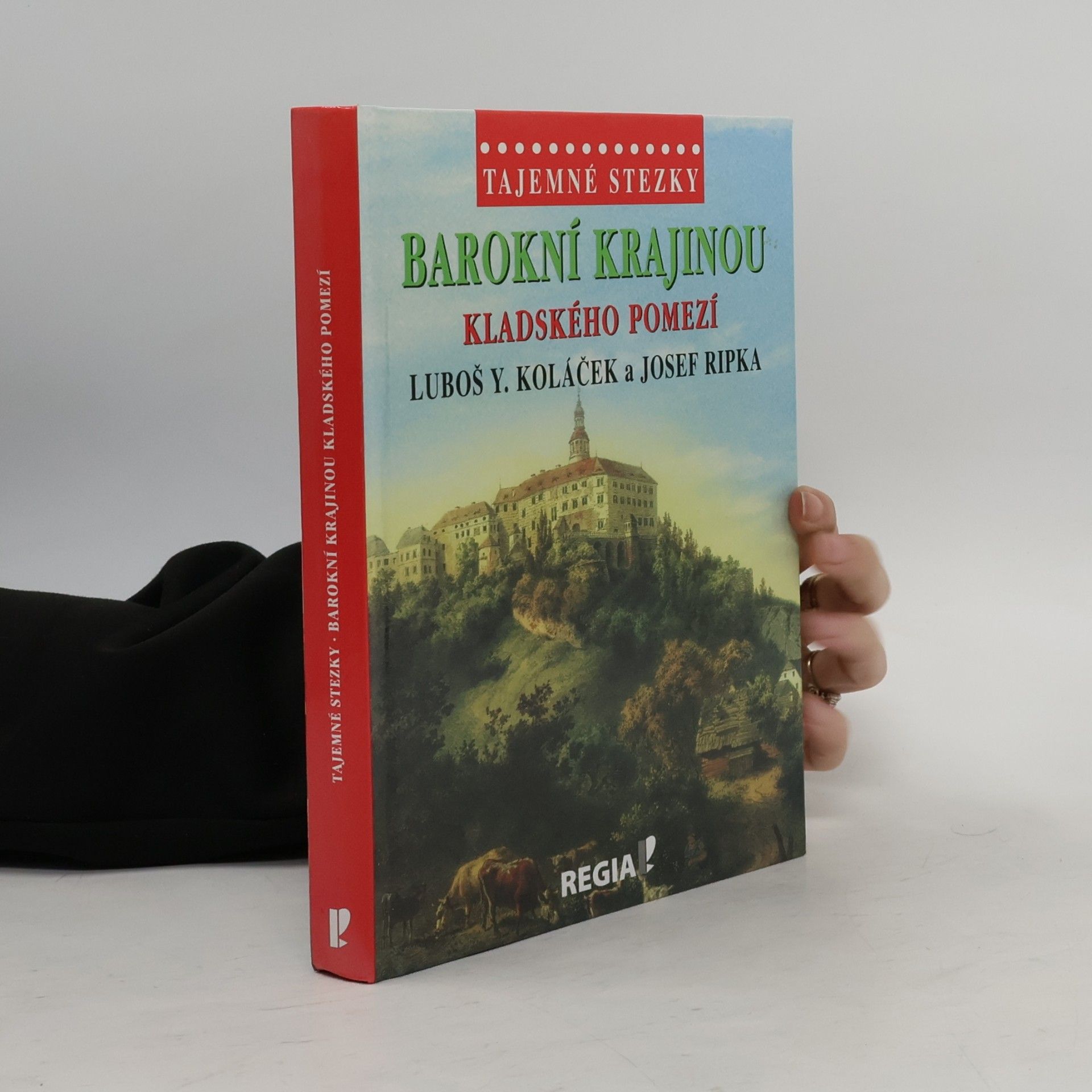 Josef Ripka Barokní krajinou Kladského pomezí