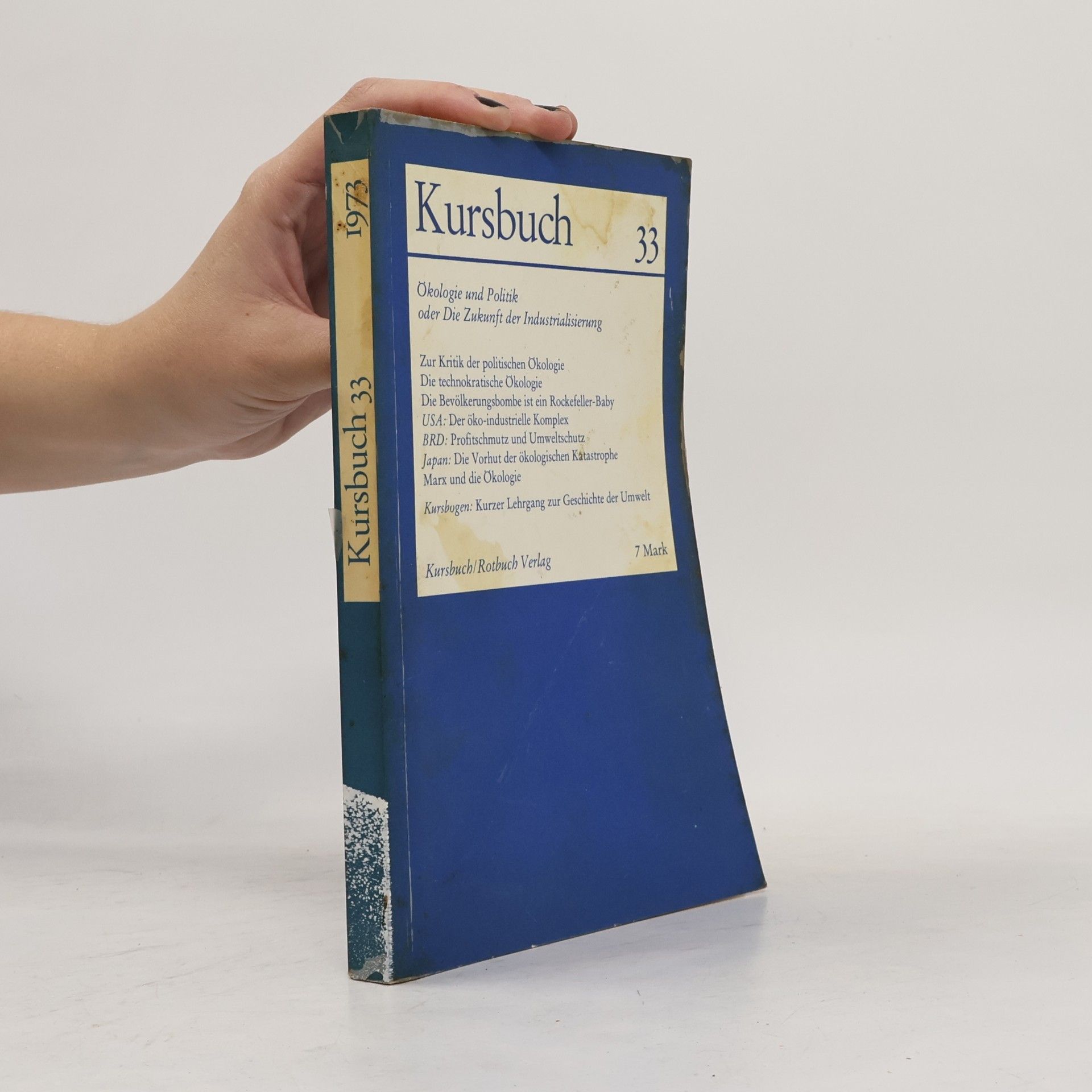 Various authors Kursbuch 33. Ökologie und Politik oder Die Zukunft der Industrialisierung