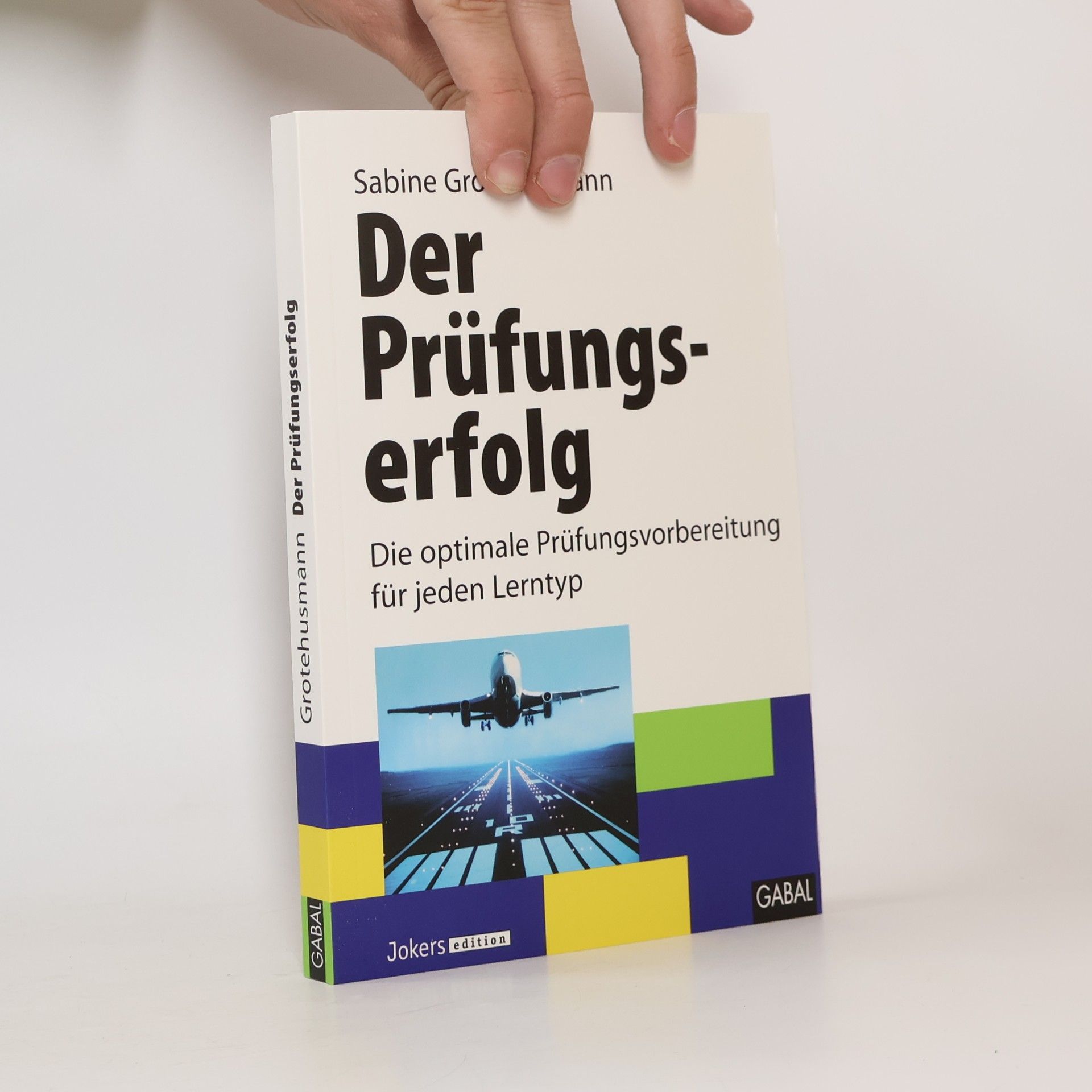 Sabine Grotehusmann Der Prüfungserfolg