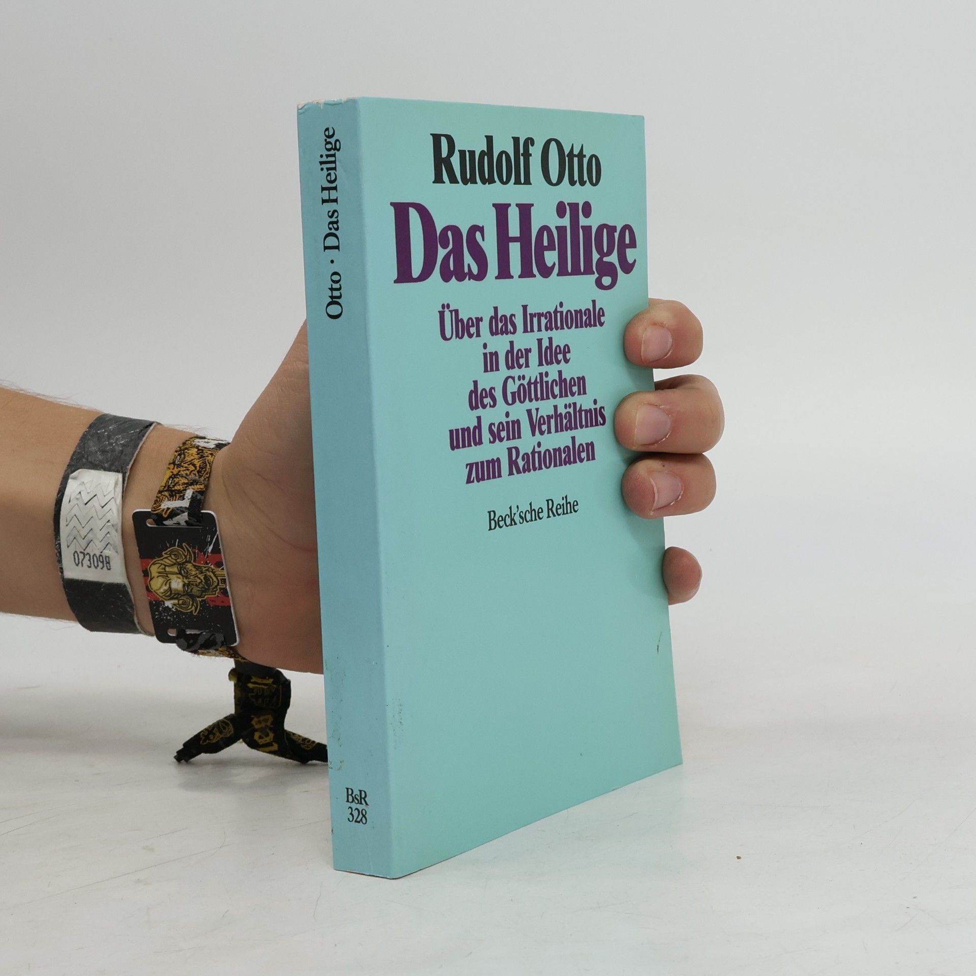 Otto-Rudolf Rothbart Das Heilige. über das Irrationale in der Idee des Göttlichen und sein Verhältnis zum Rationalen