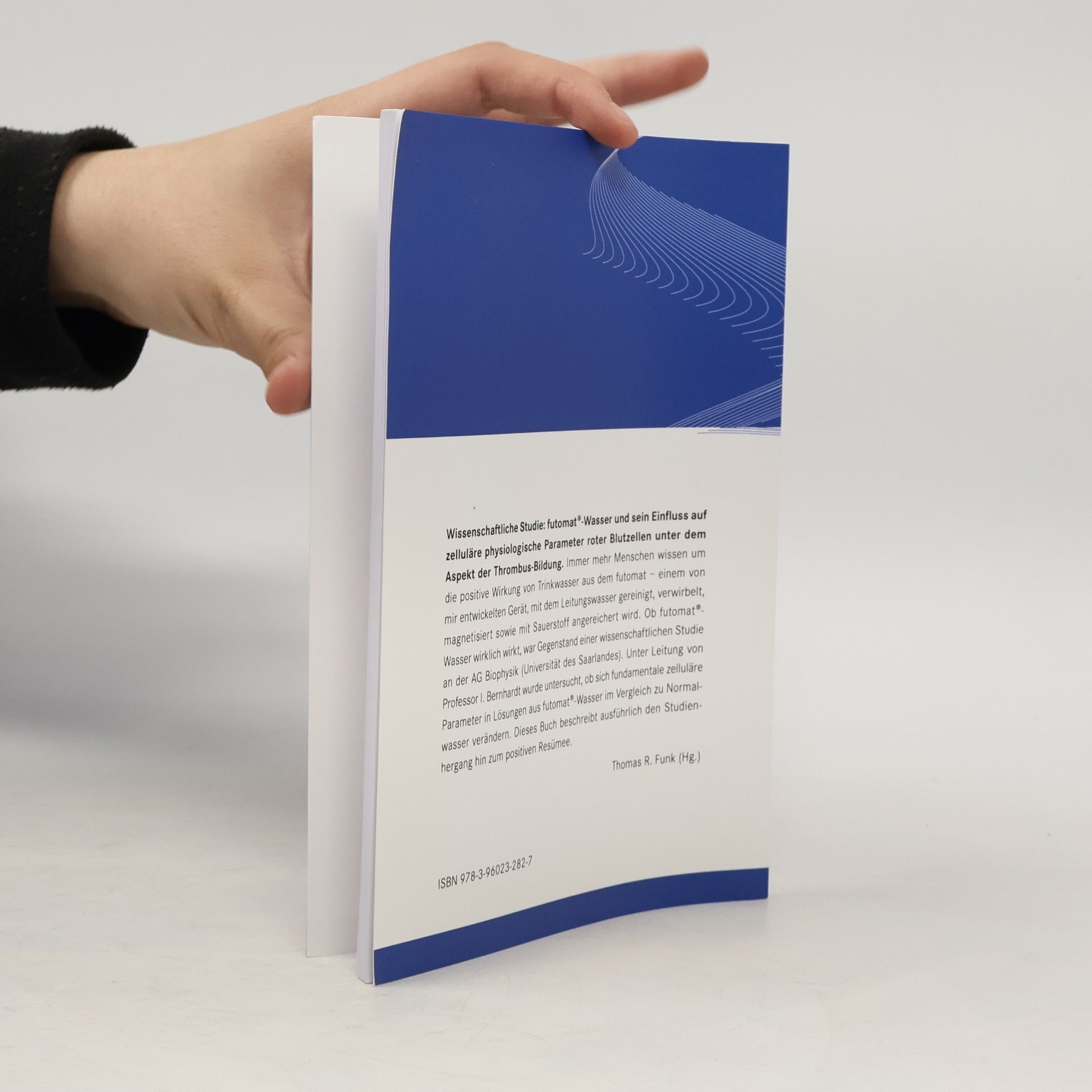 Thomas R. Funk Thrombus-Bildung und die Anwendung von futomat®-Wasser