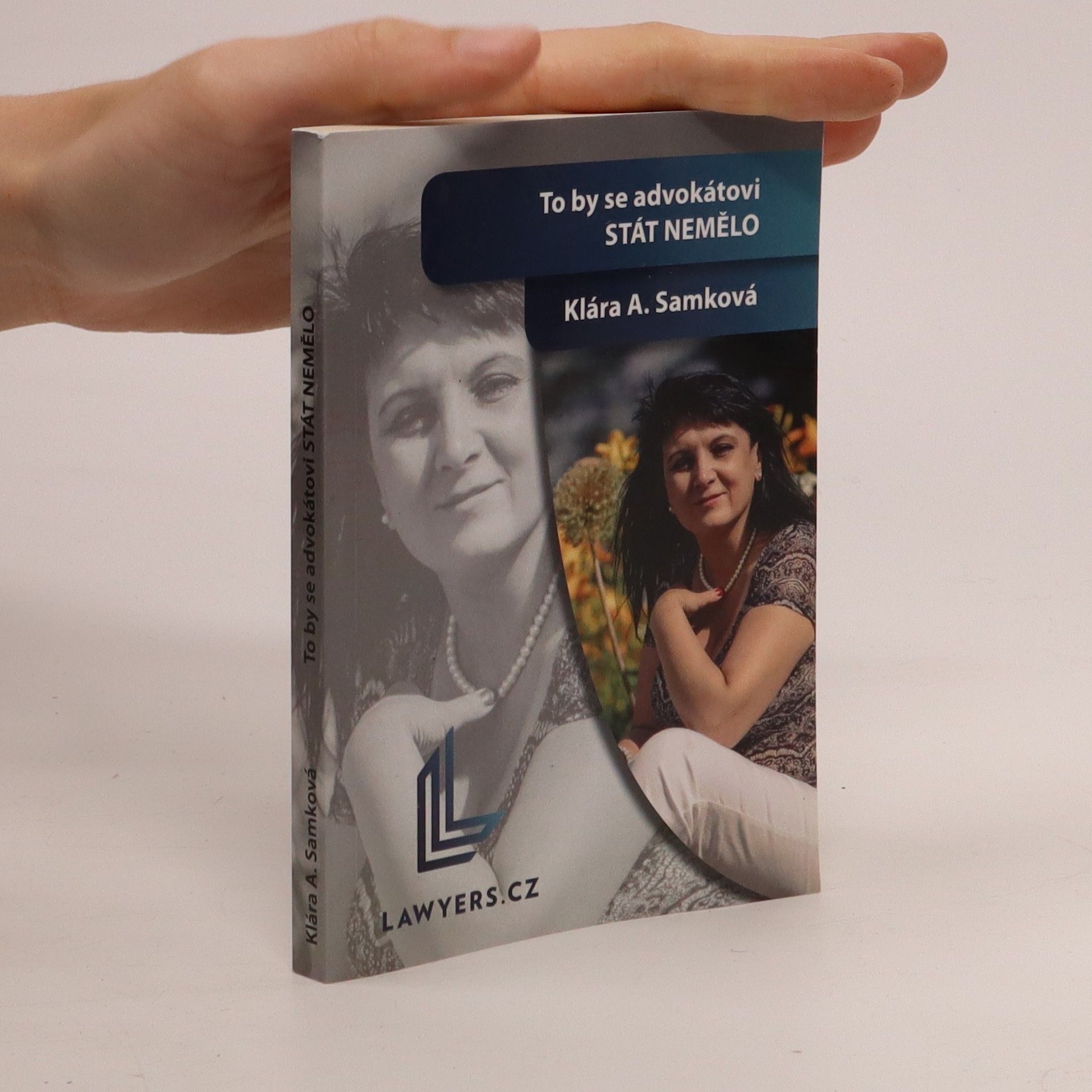 Klára A. Samková To by se advokátovi stát nemělo