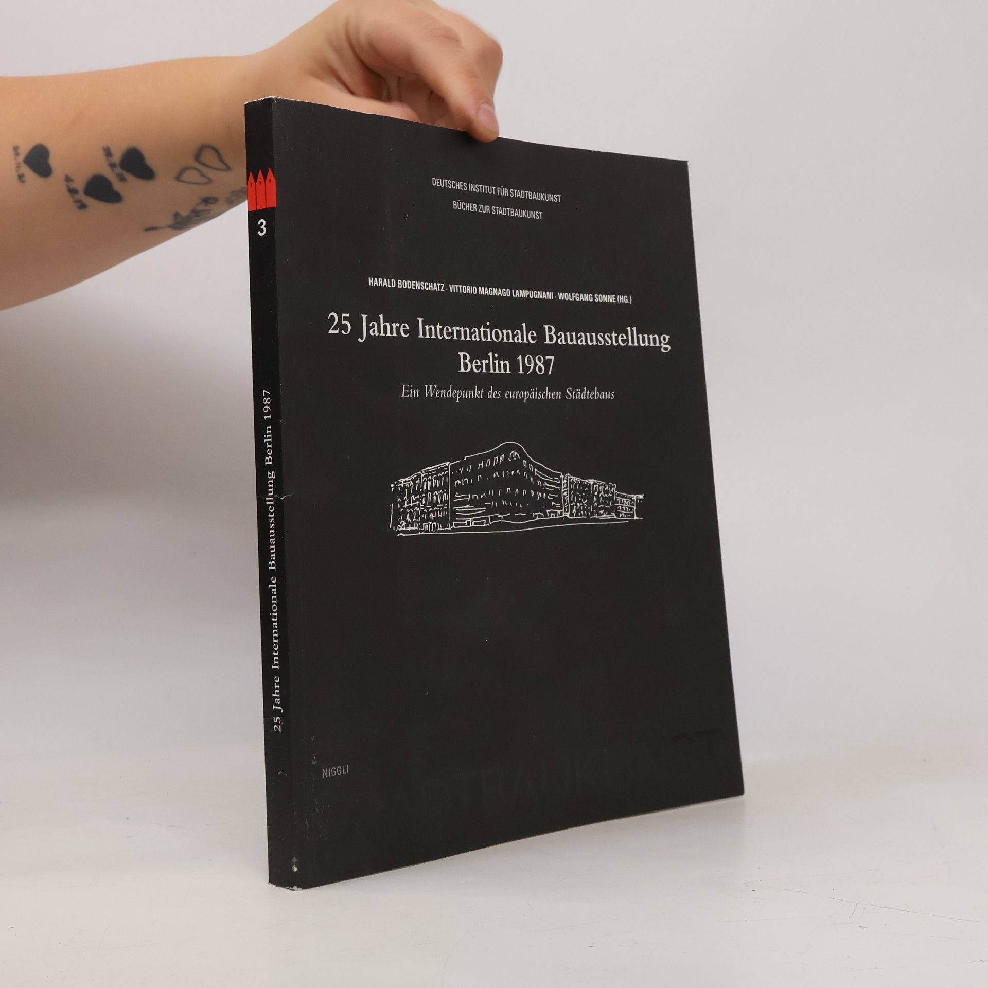 Harald Bodenschatz 25 Jahre Internationale Bauausstellung Berlin 1987