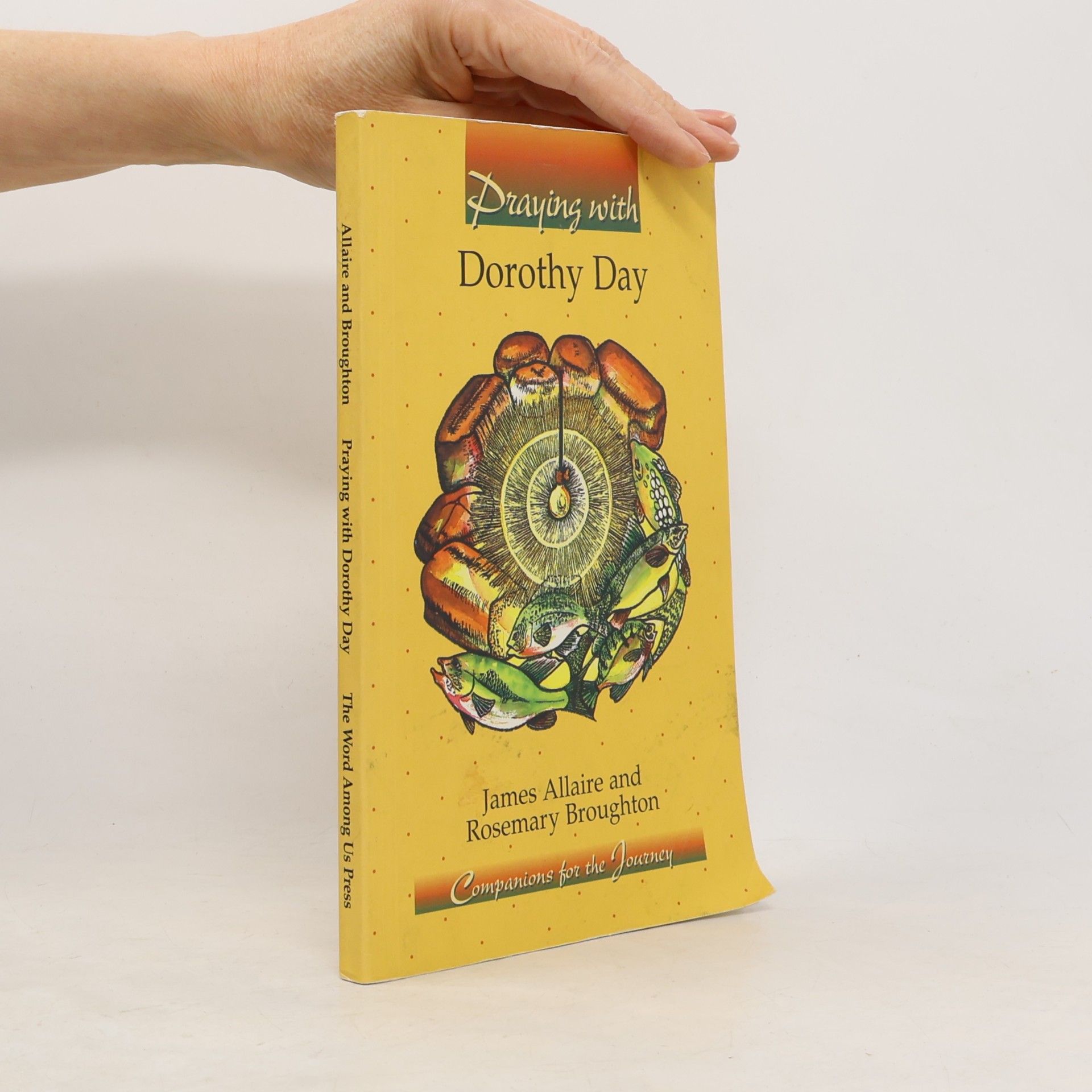 Praying With Dorothy Day