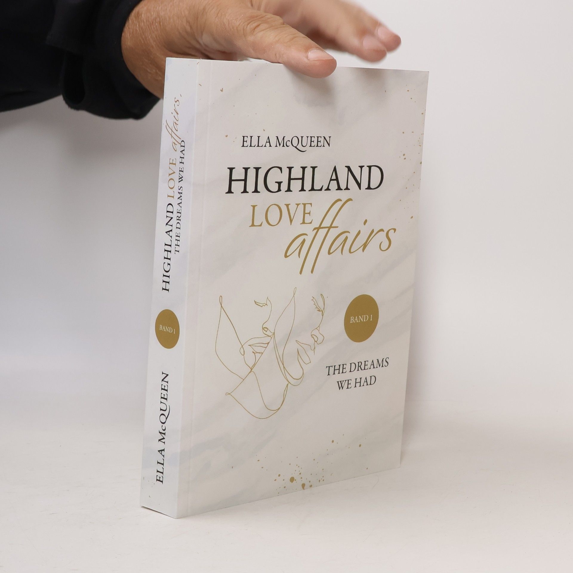 Ella McQueen Highland Love Affairs: The dreams we had