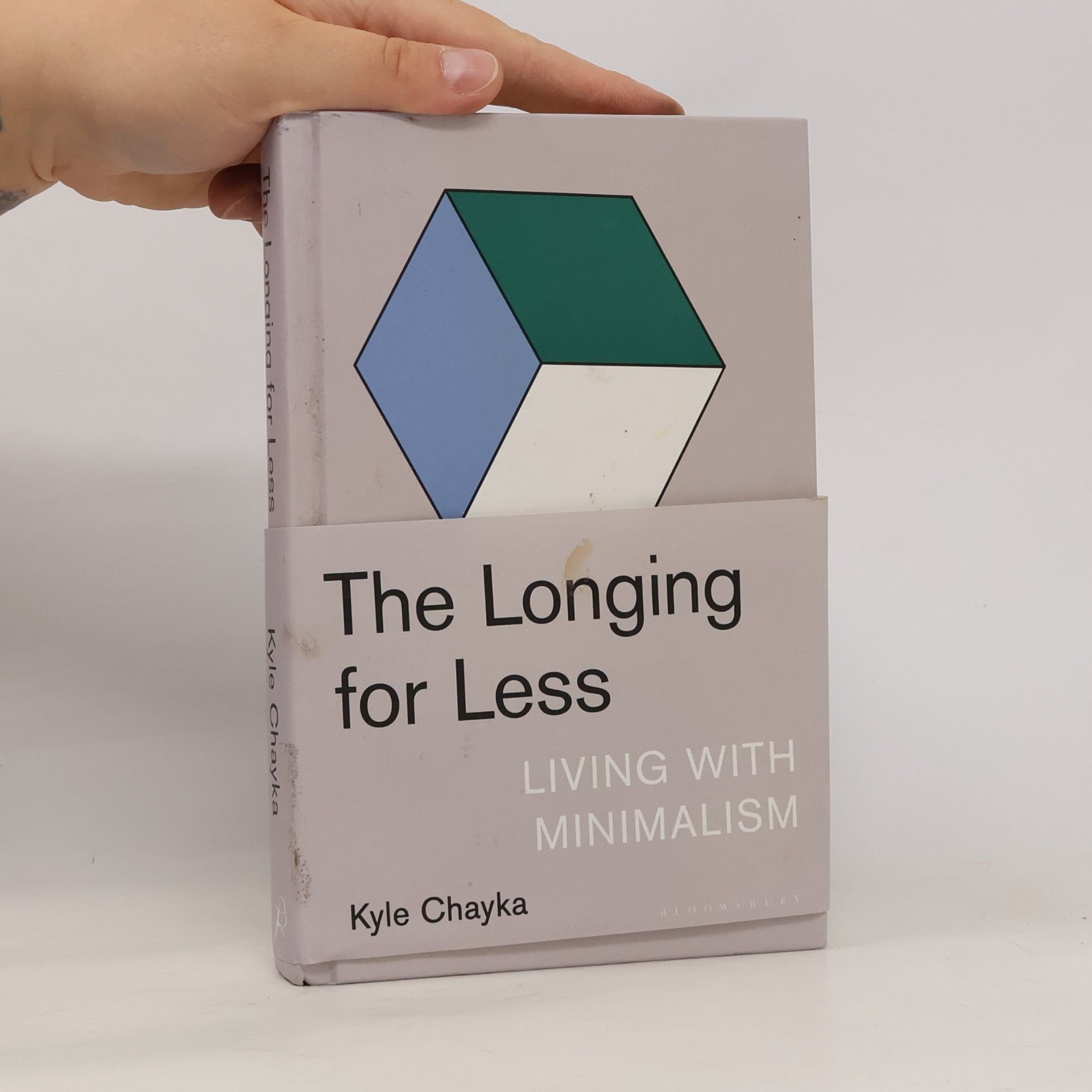Kyle Chayka The Longing for Less : Living with Minimalism