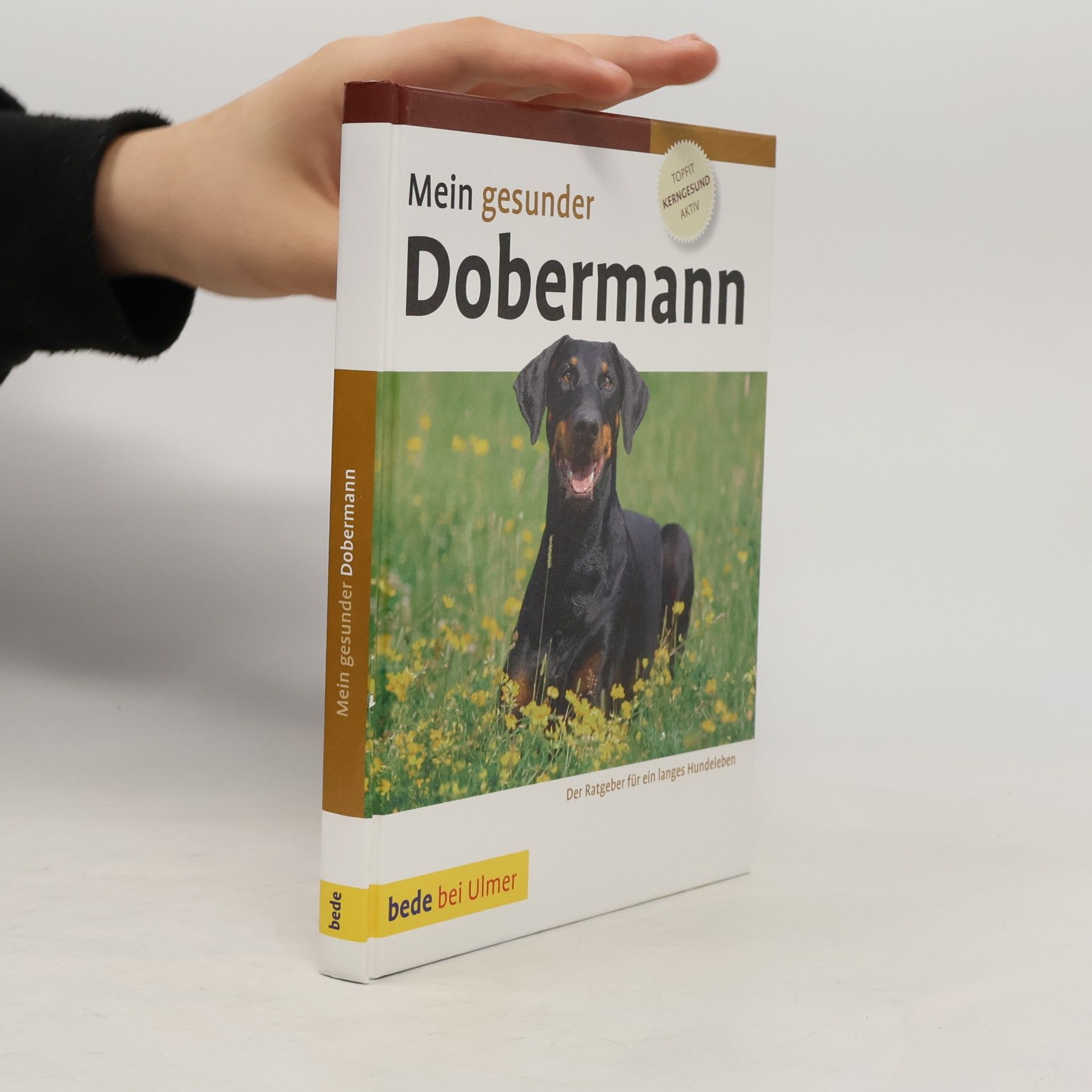 Lowell J. Ackerman Mein gesunder Dobermann