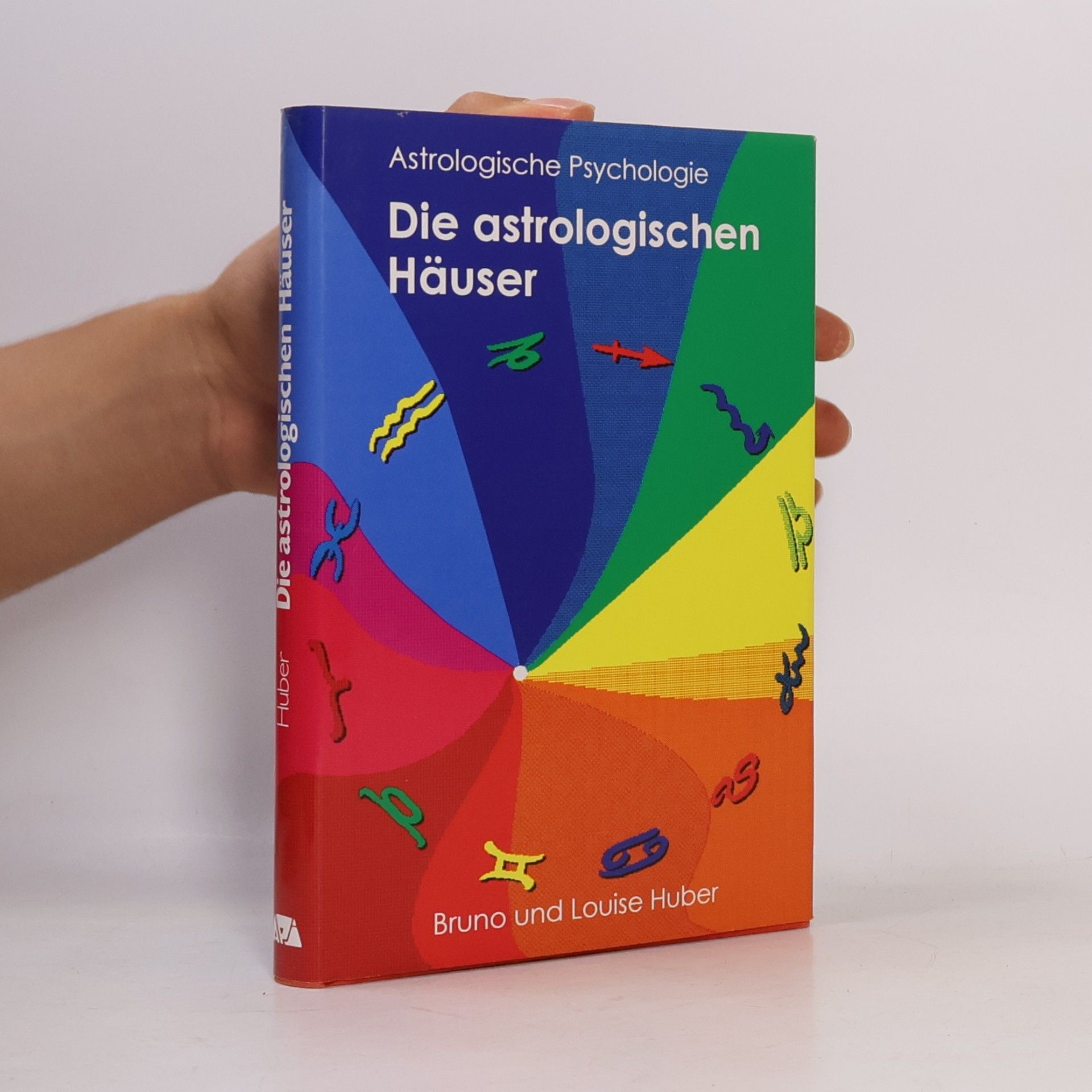 Bruno Huber Die astrologischen Häuser