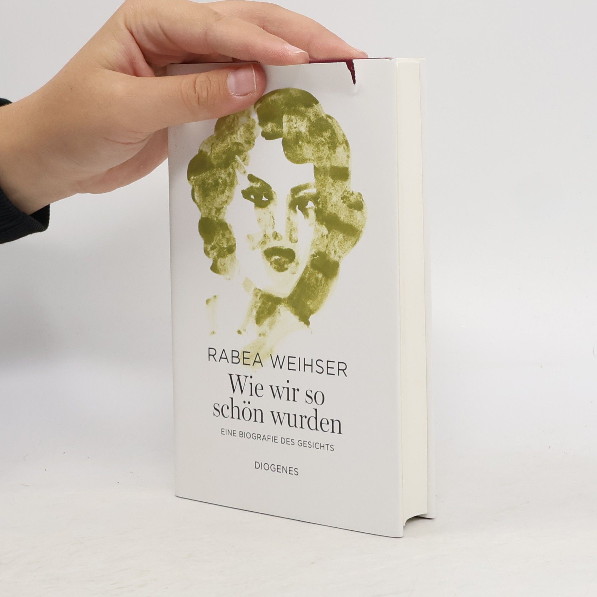 Rabea Weihser Wie wir so schön wurden
