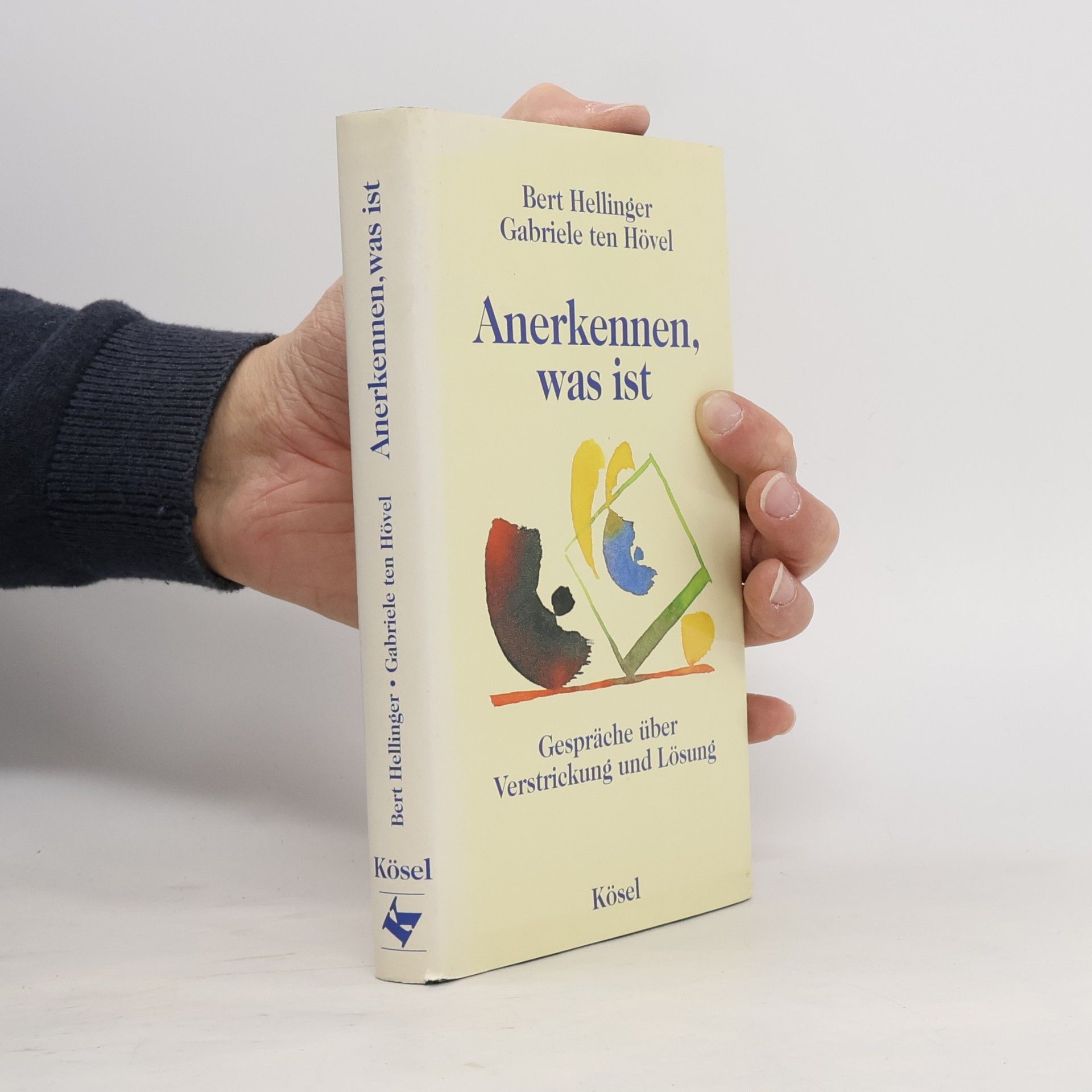 Bert Hellinger Anerkennen, was ist