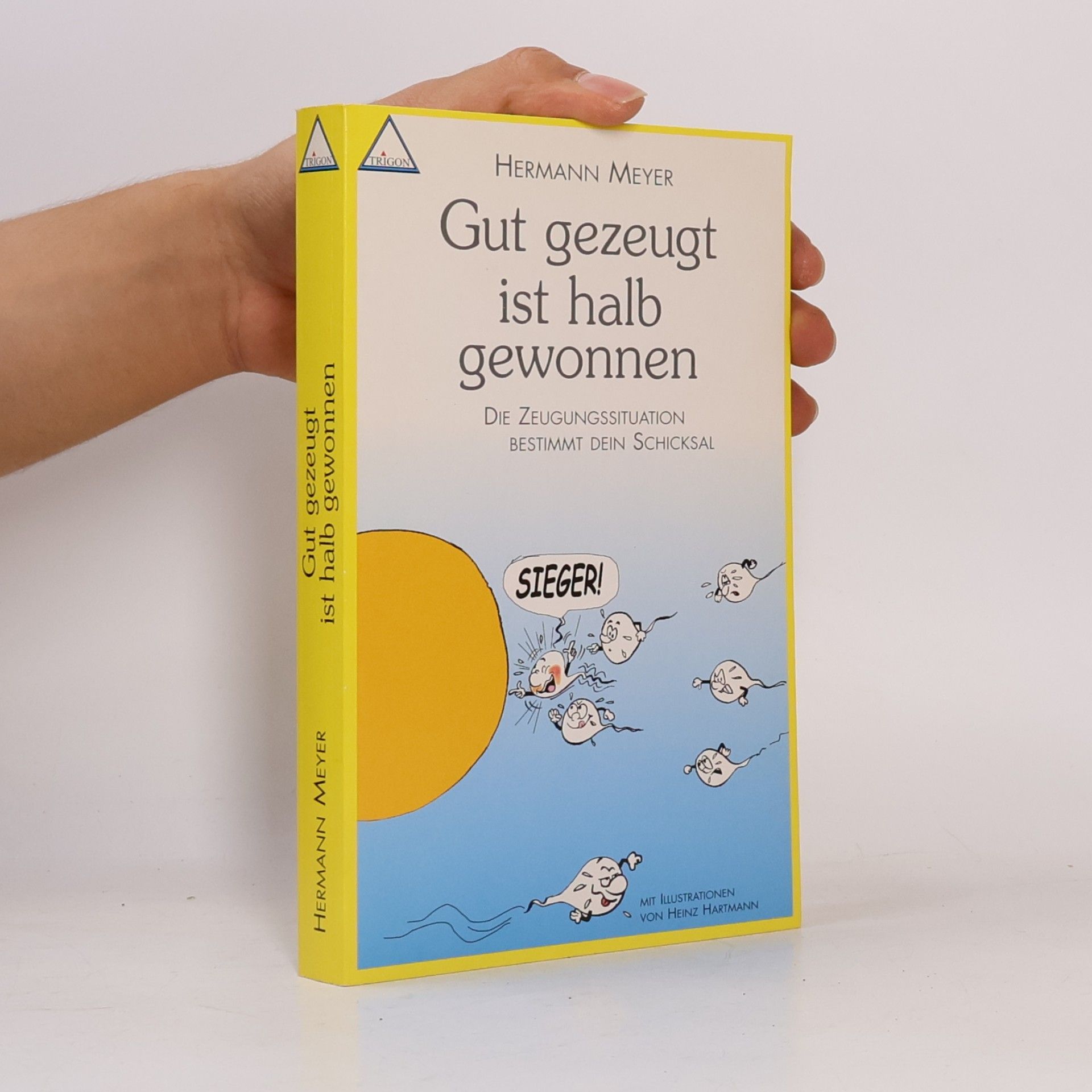 Herman Meyer Gut gezeugt ist halb gewonnen