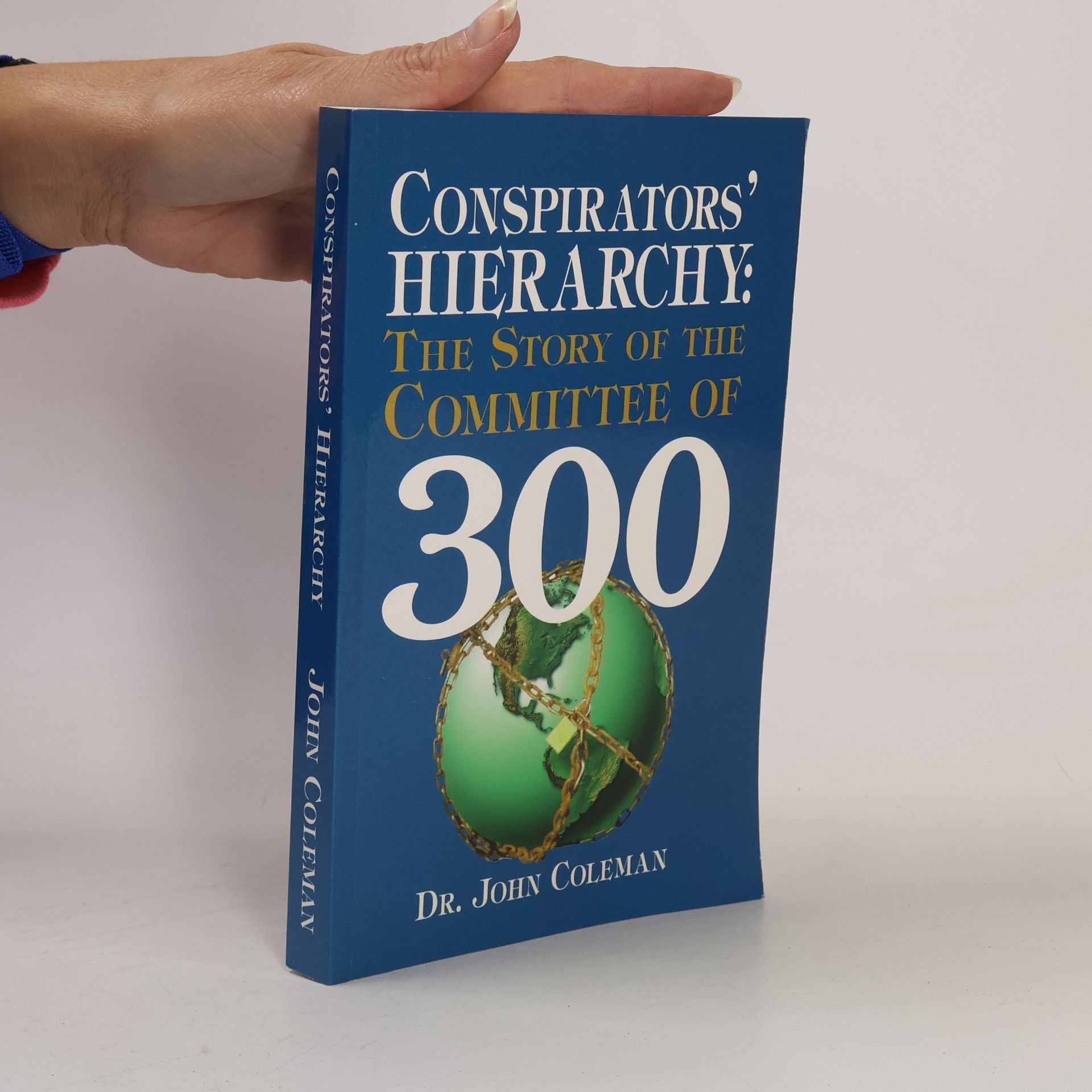 Dr. John Coleman Conspirators' Hierarchy