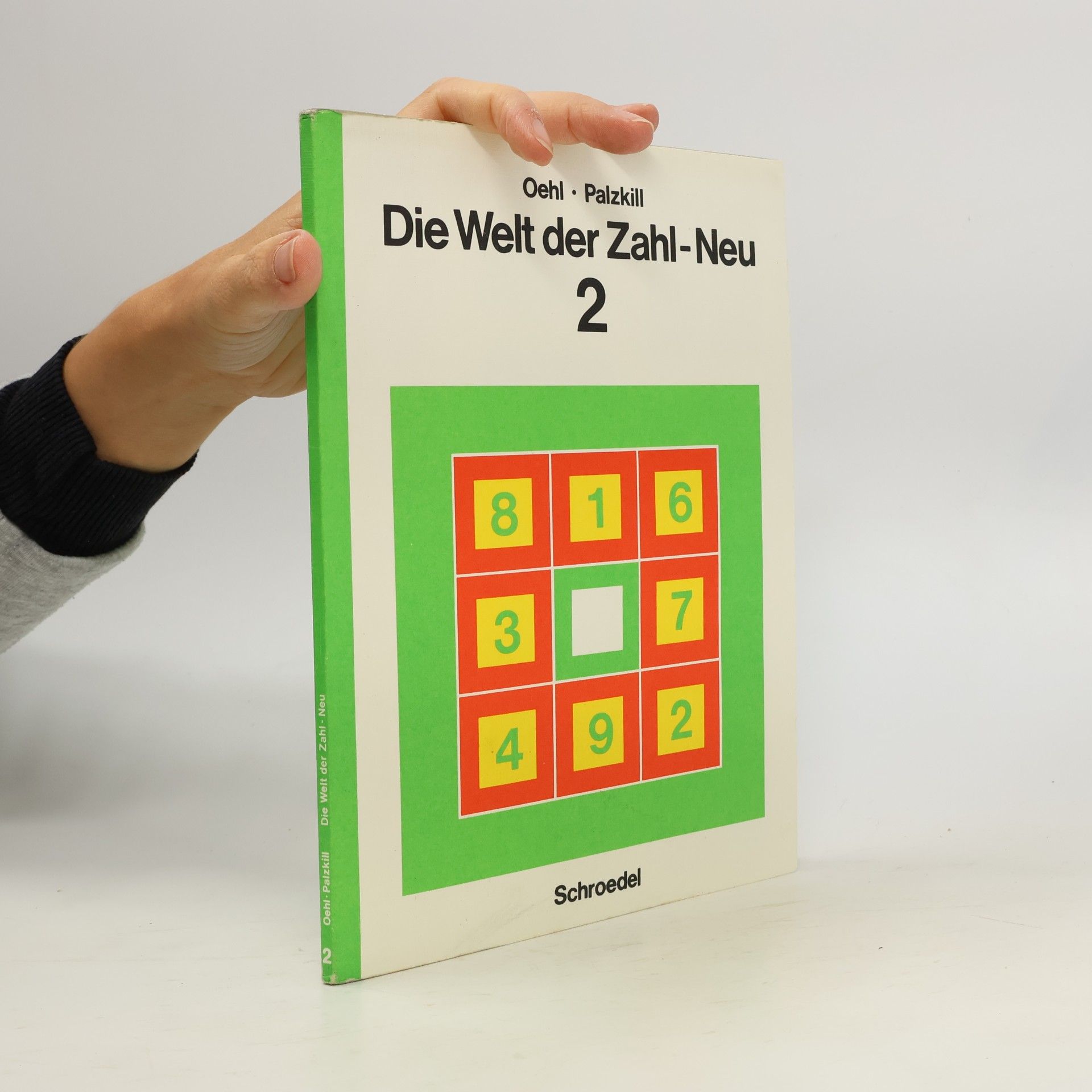 Various authors Die Welt der Zahl - Grundschule. Nordrhein-Westfalen /Rheinland-Pfalz...: Schülerband (Die Welt der Zahl - Grundschule. Nordrhein-Westfalen /Rheinland-Pfalz und Saarland /Berlin. Bearbeitung 1976)