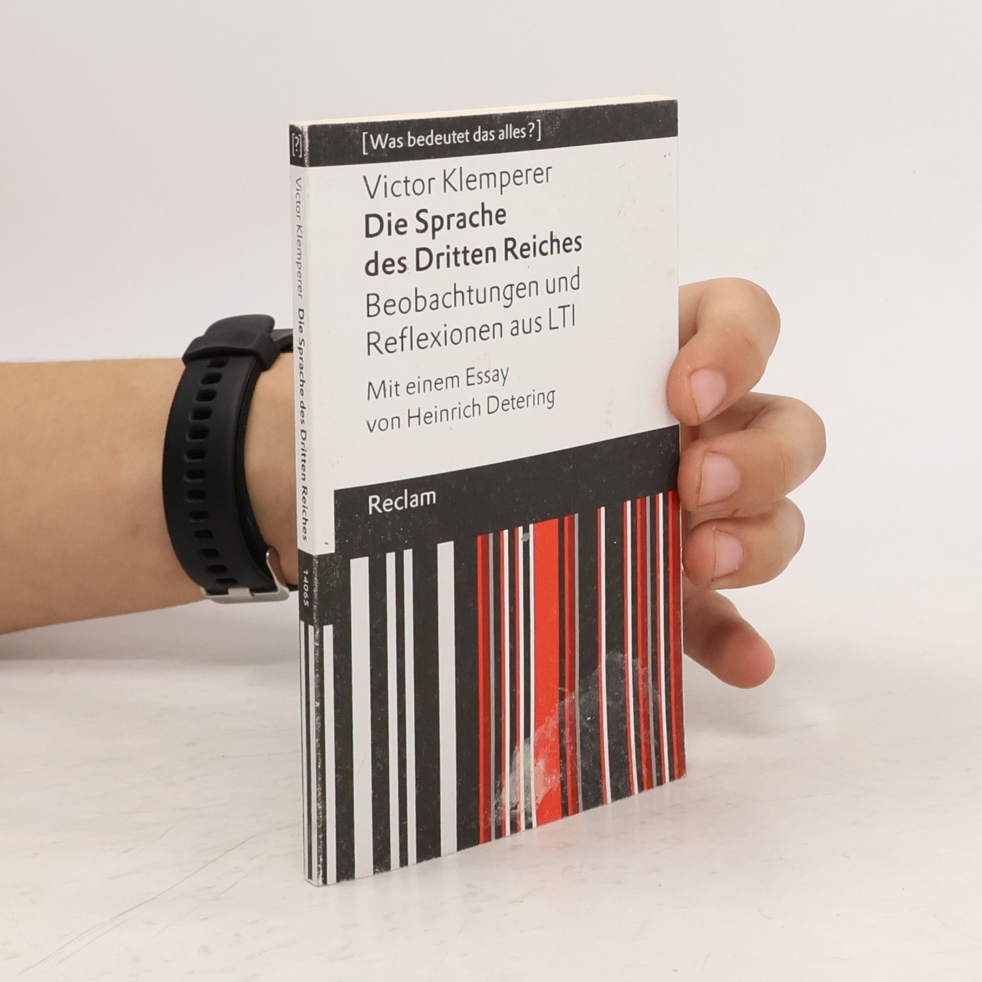 Victor Klemperer Die Sprache des Dritten Reiches. Beobachtungen und Reflexionen aus LTI