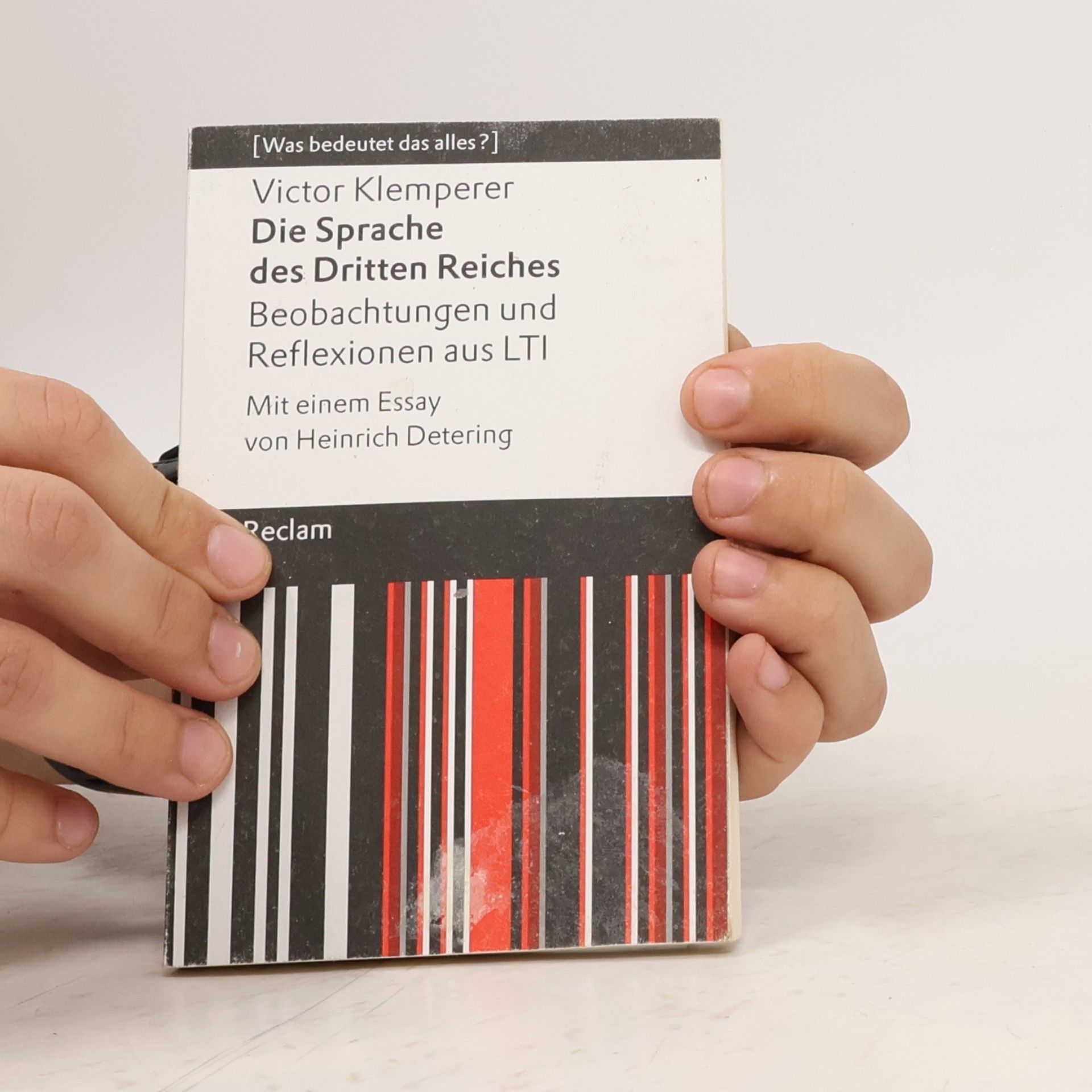 Victor Klemperer Die Sprache des Dritten Reiches. Beobachtungen und Reflexionen aus LTI
