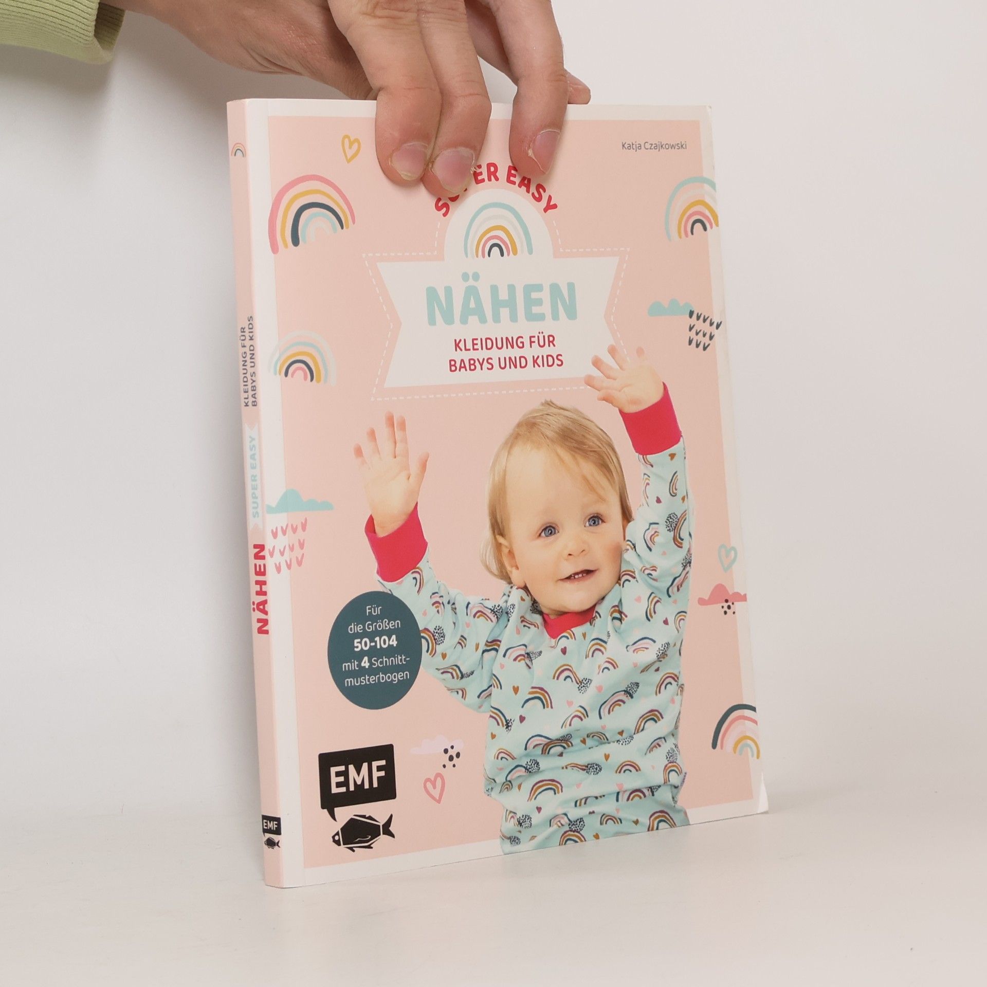 Katja Czajkowski Super easy nähen – Kleidung für Babys und Kids