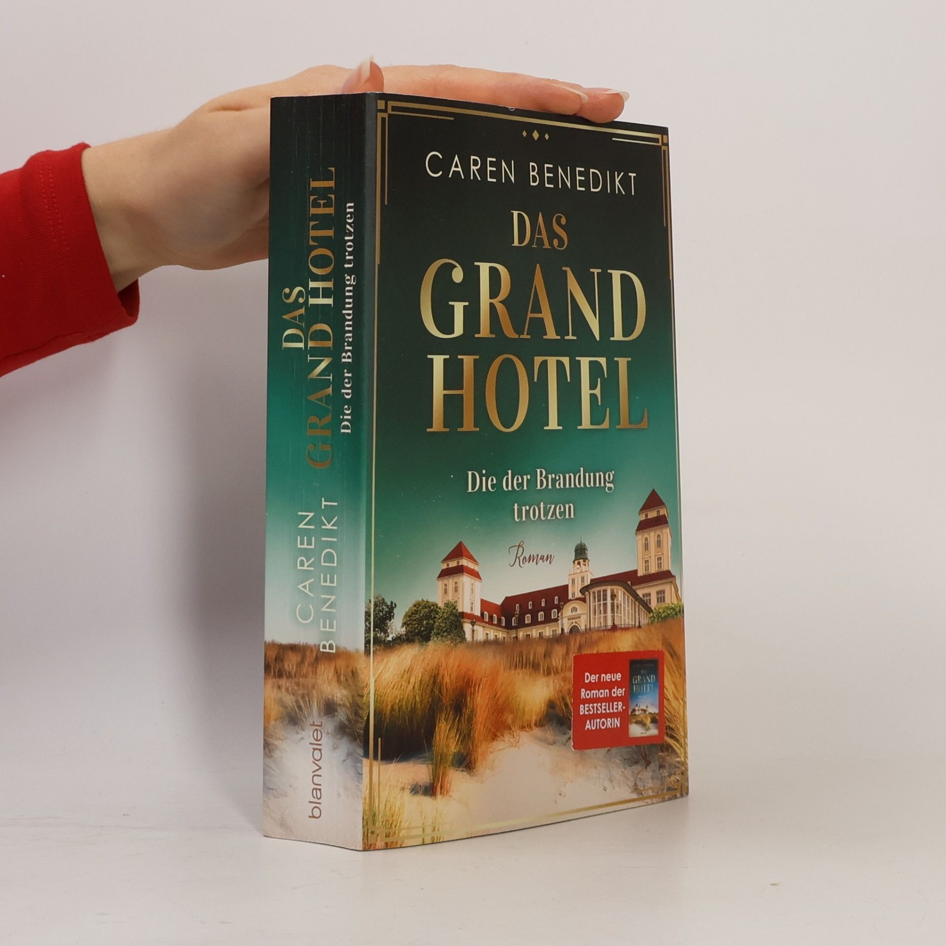 Das Grand Hotel - Die der Brandung trotzen