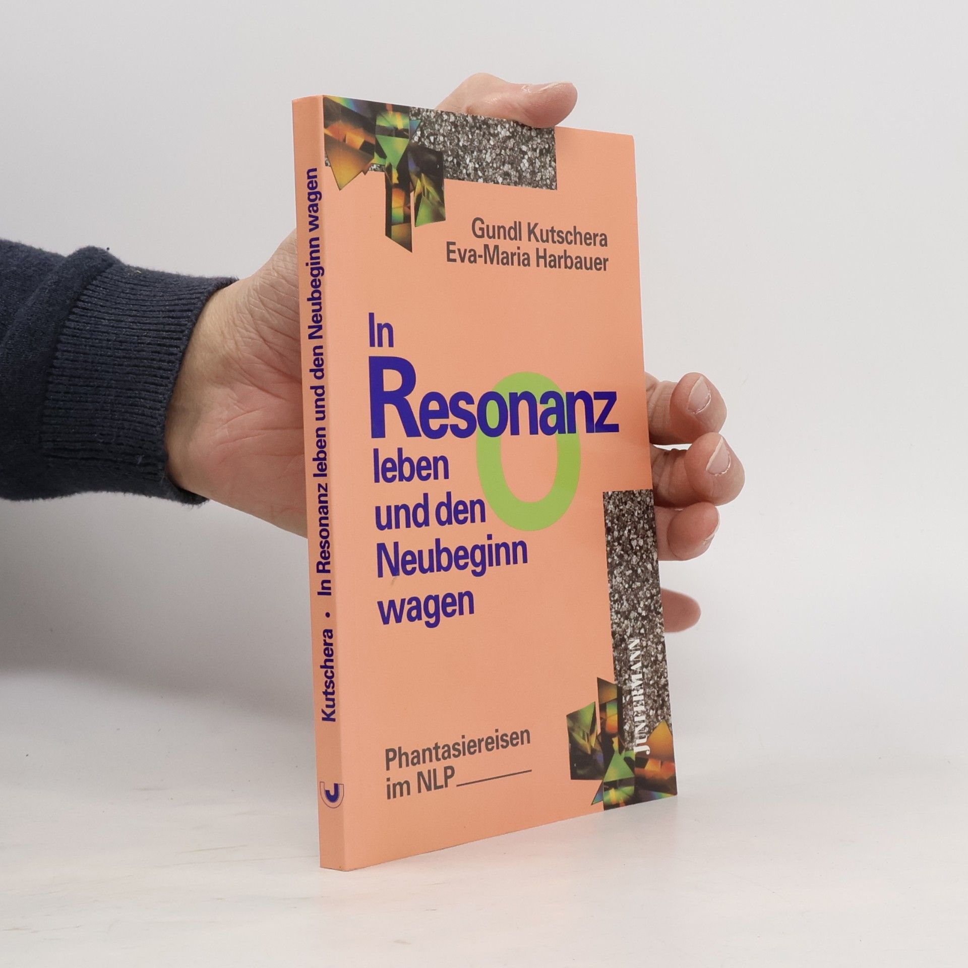 Gundl Kutschera In Resonanz leben und den Neubeginn wagen