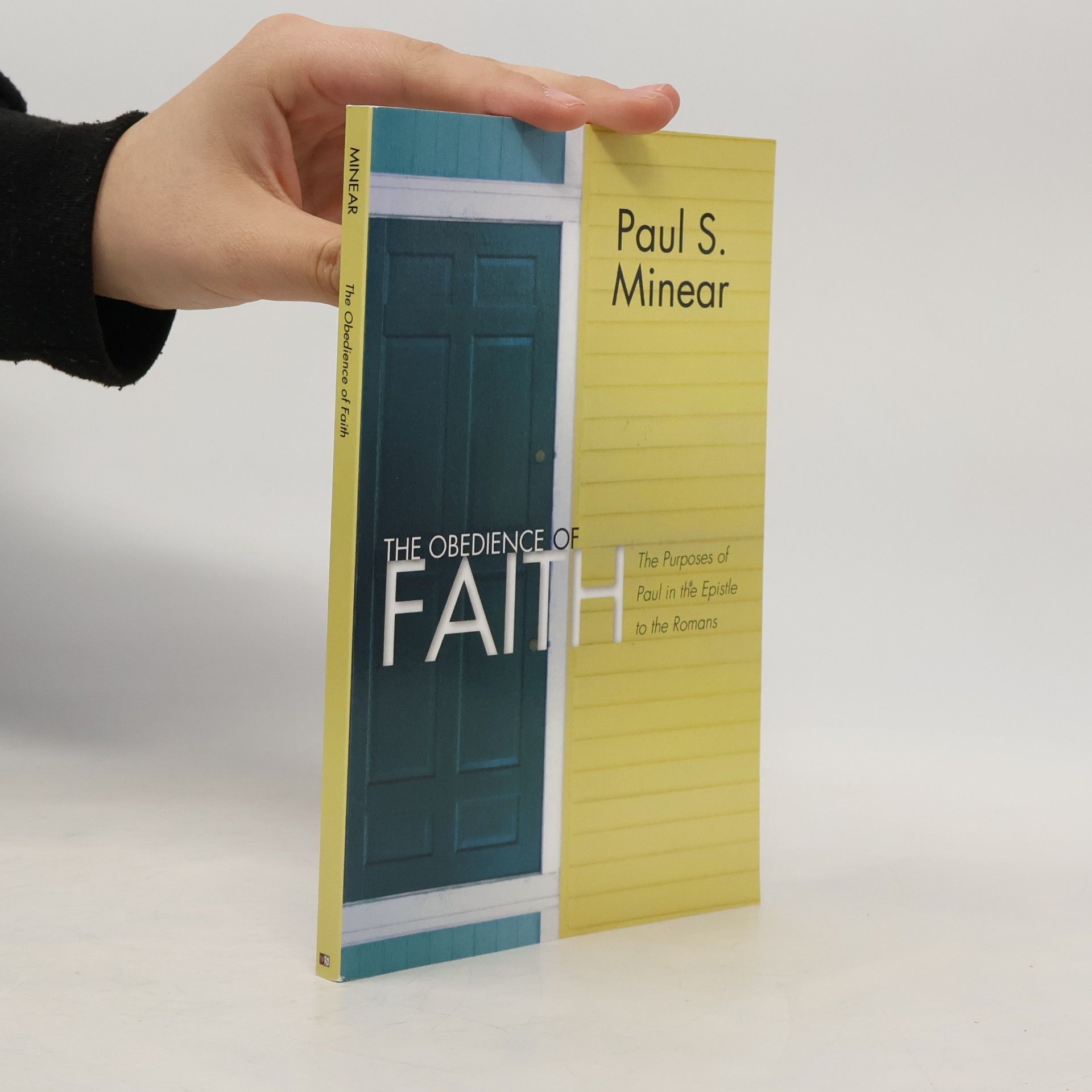 Paul Sevier Minear Studies in Biblical Theology: Second Series: The Obedience of Faith