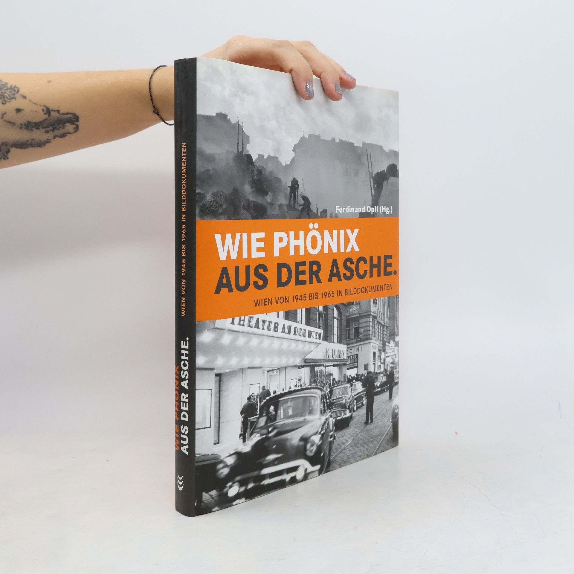 Ferdinand Opll Wie Phönix aus der Asche